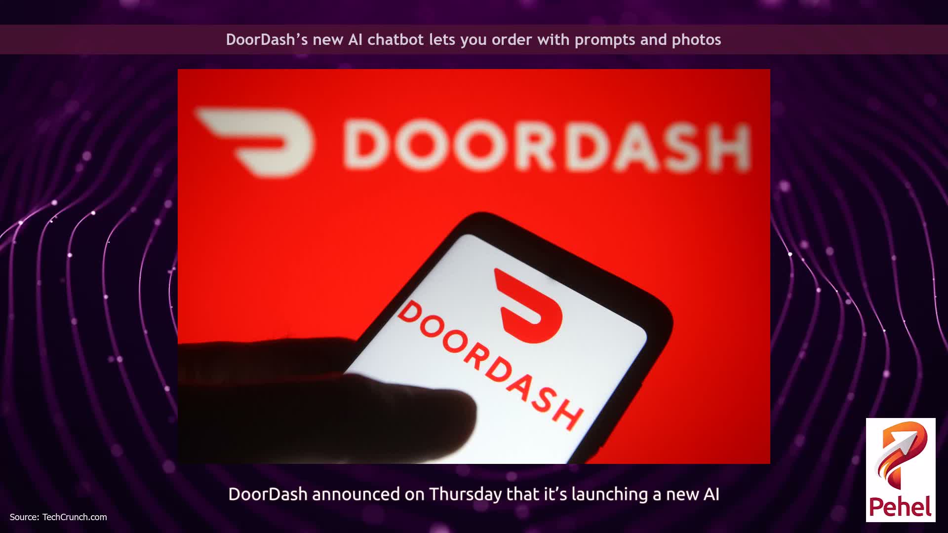 DoorDash’s new AI chatbot lets you order with prompts and photos