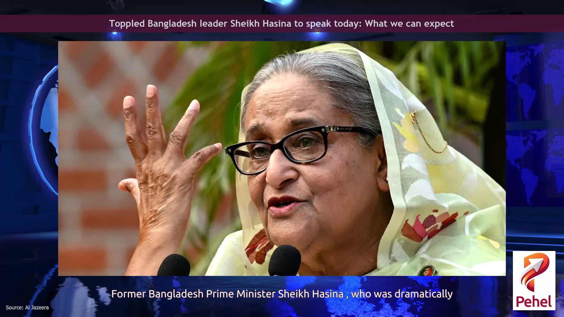 Toppled Bangladesh leader Sheikh Hasina to speak today: What we can expect