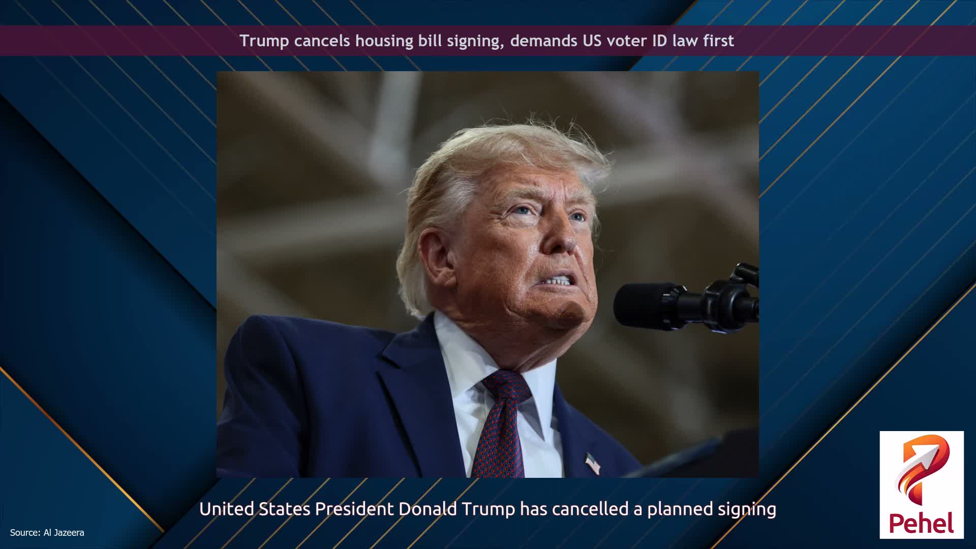 Trump cancels housing bill signing, demands US voter ID law first
