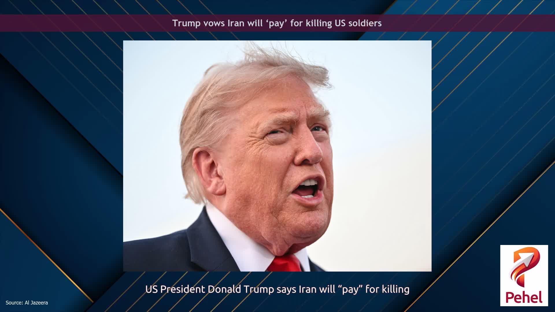 Trump vows Iran will ‘pay’ for killing US soldiers