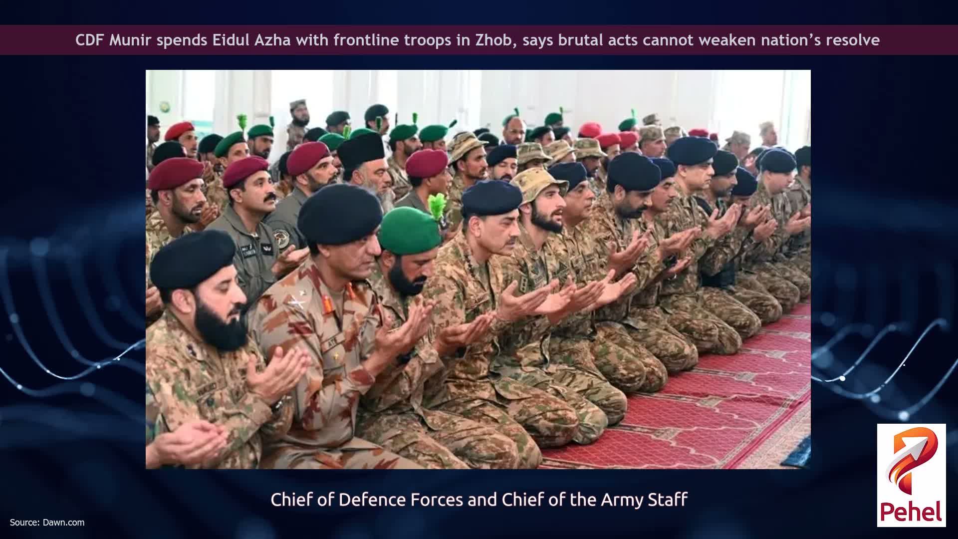 CDF Munir spends Eidul Azha with frontline troops in Zhob, says brutal acts cannot weaken nation’s resolve
