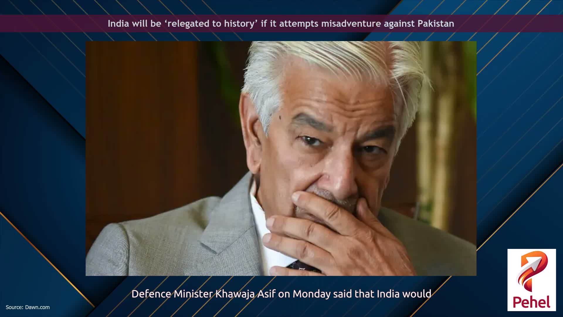 India will be ‘relegated to history’ if it attempts misadventure against Pakistan