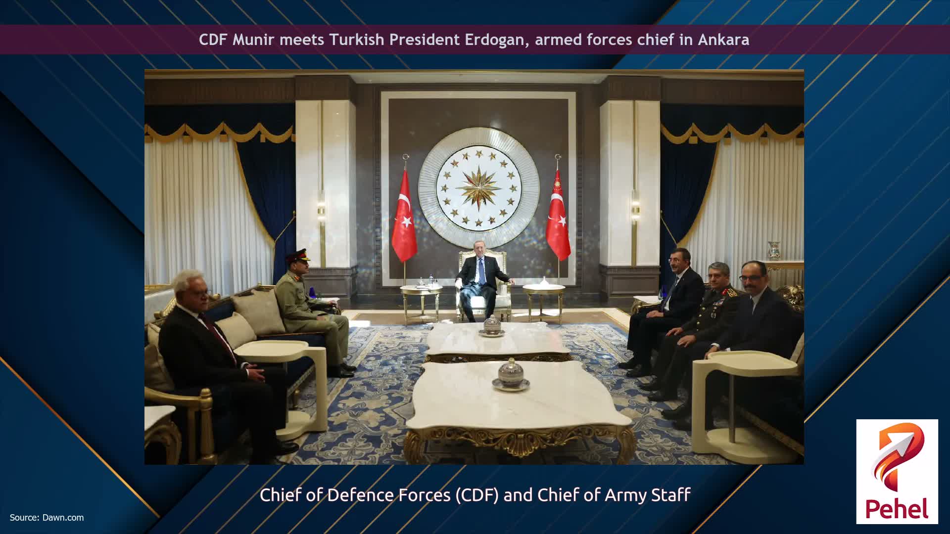 CDF Munir meets Turkish President Erdogan, armed forces chief in Ankara