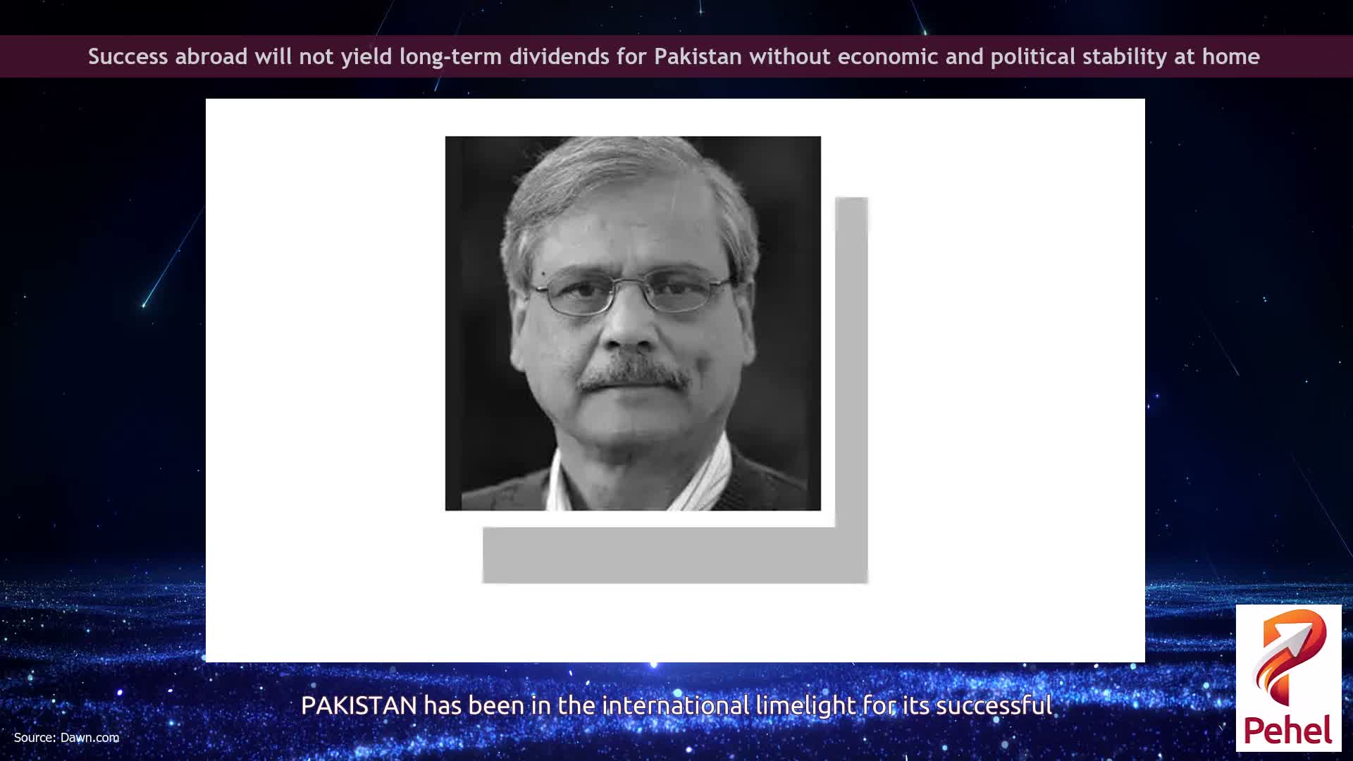 Success abroad will not yield long-term dividends for Pakistan without economic and political stability at home