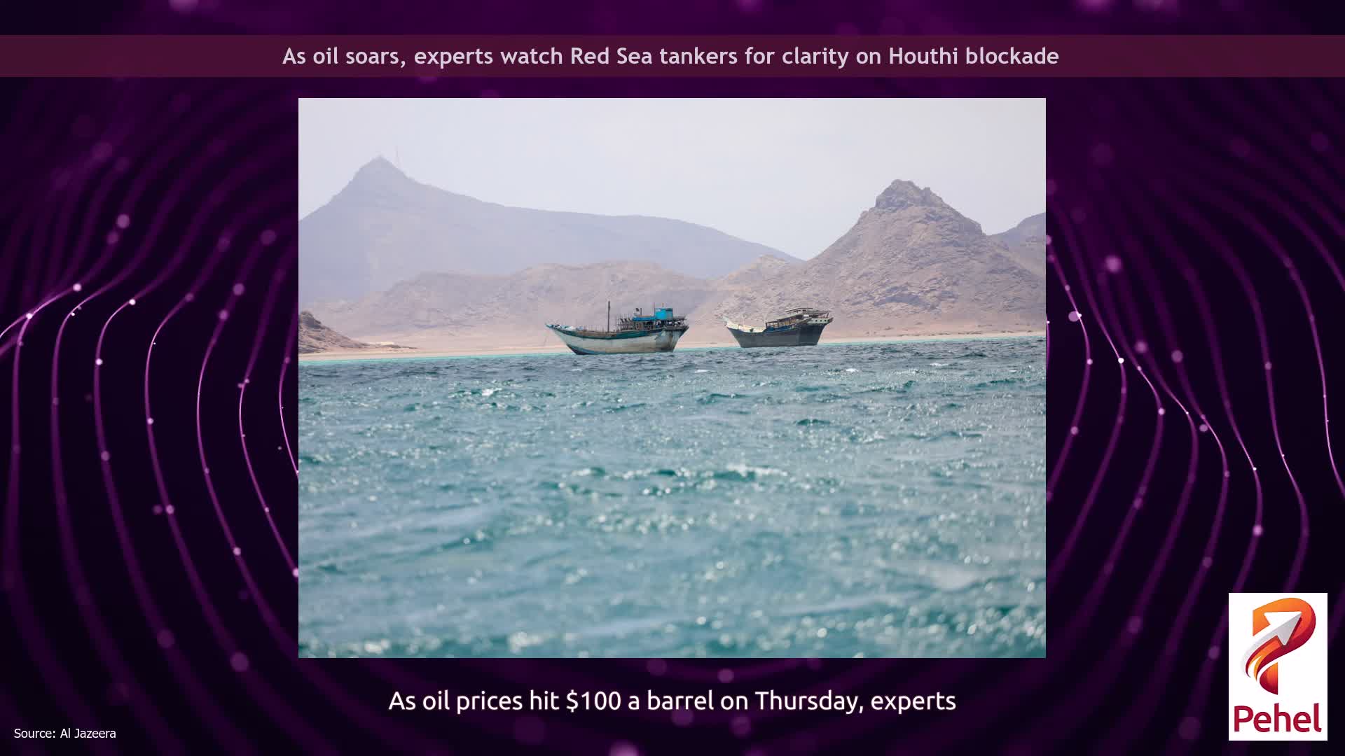 As oil soars, experts watch Red Sea tankers for clarity on Houthi blockade