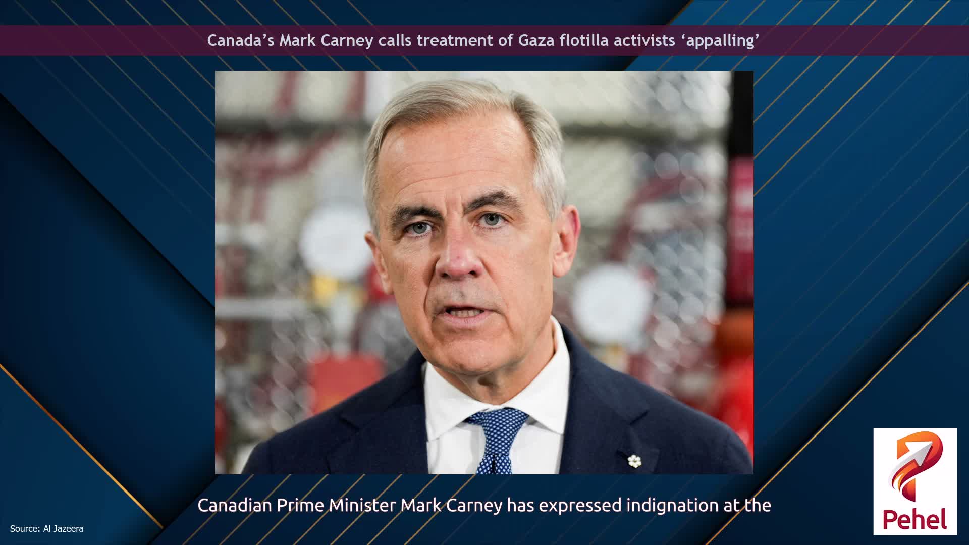 Canada’s Mark Carney calls treatment of Gaza flotilla activists ‘appalling’