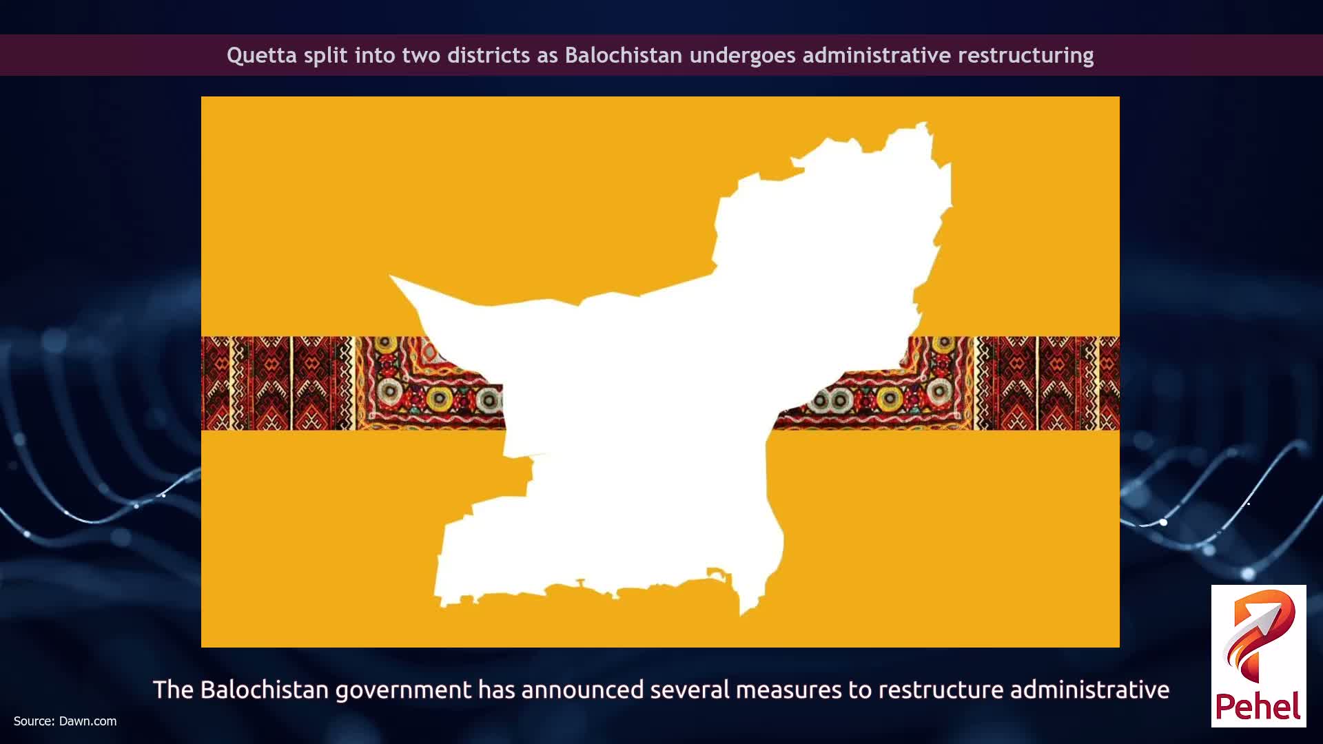 Quetta split into two districts as Balochistan undergoes administrative restructuring