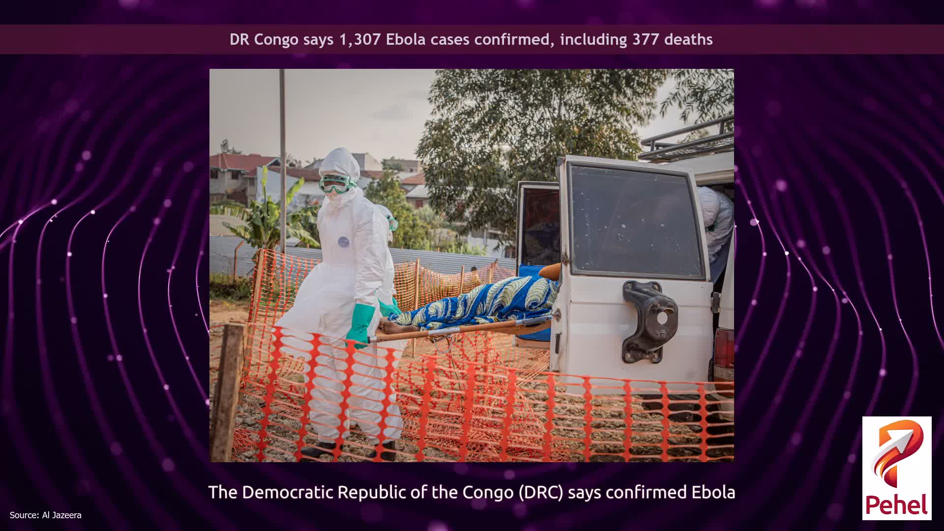 DR Congo says 1,307 Ebola cases confirmed, including 377 deaths