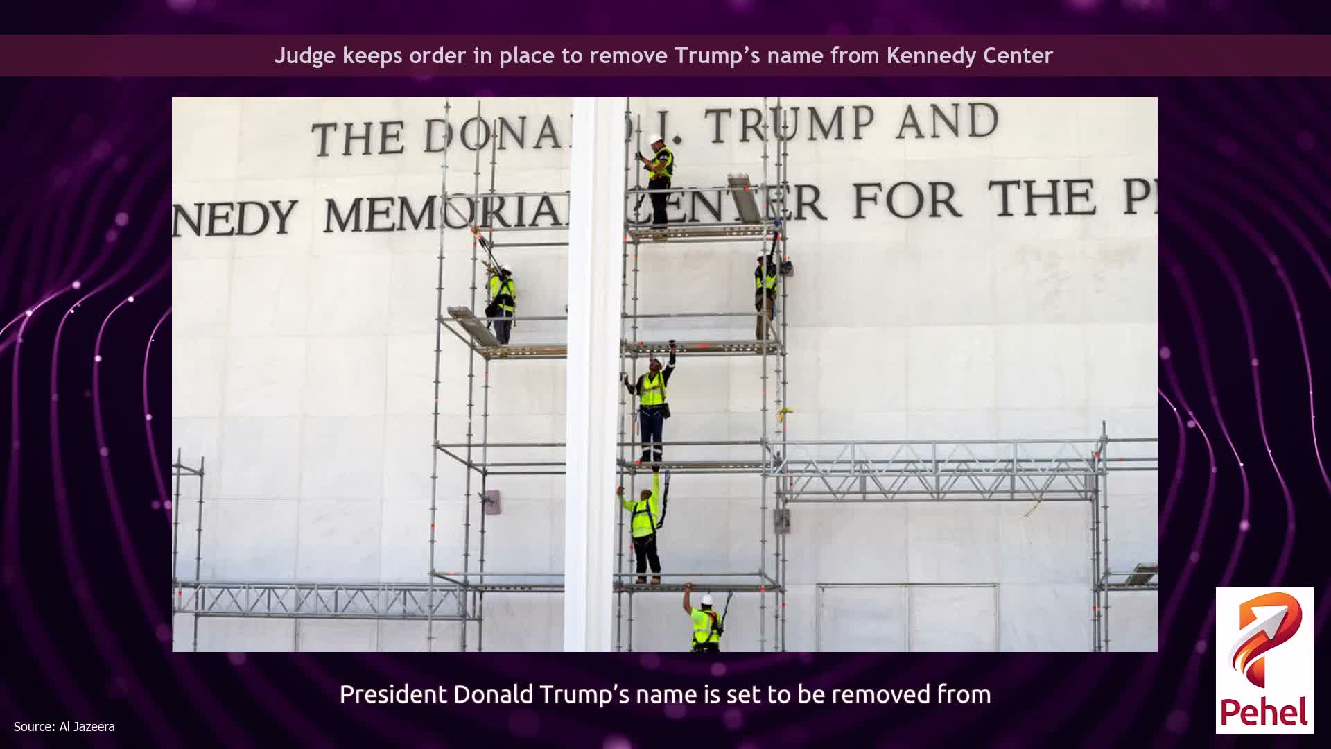 Judge keeps order in place to remove Trump’s name from Kennedy Center
