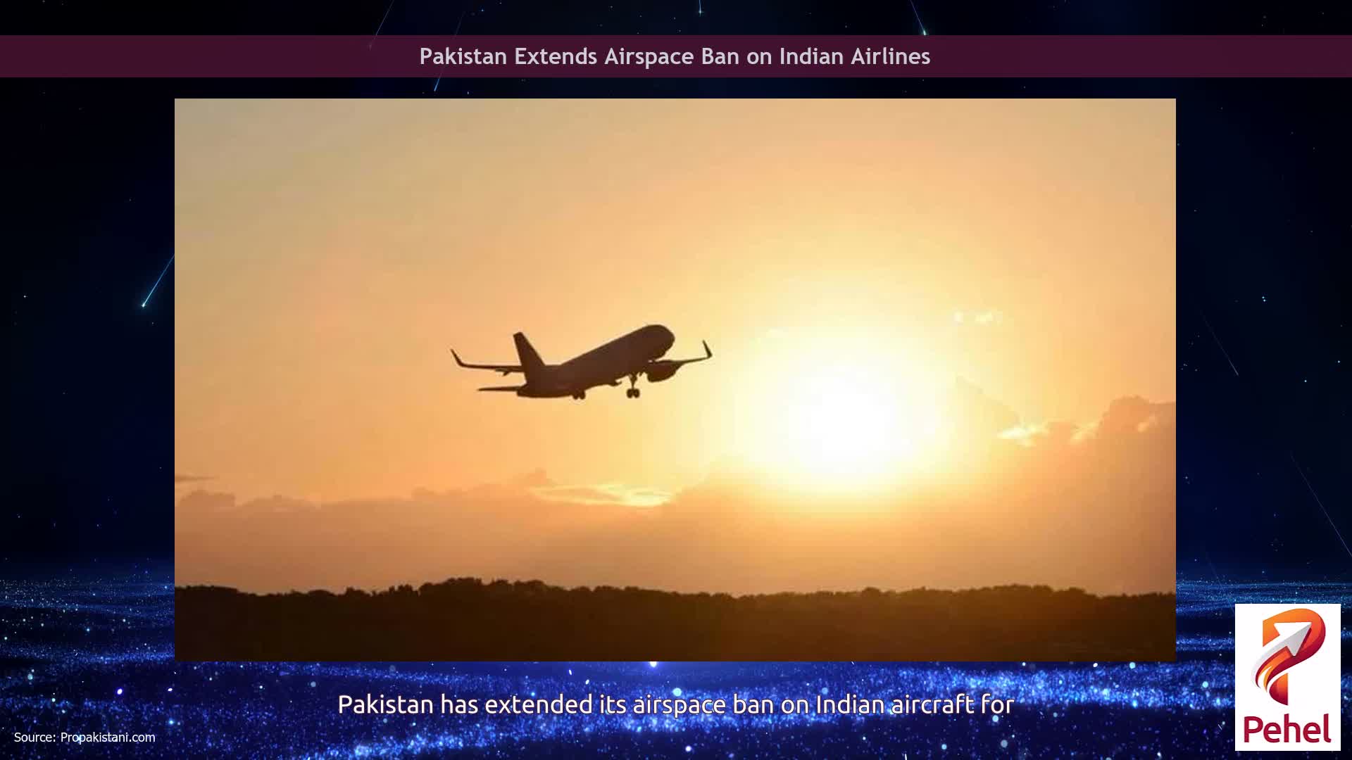 Pakistan Extends Airspace Ban on Indian Airlines