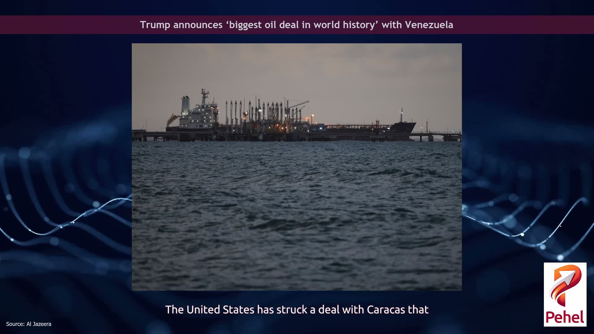 Trump announces ‘biggest oil deal in world history’ with Venezuela
