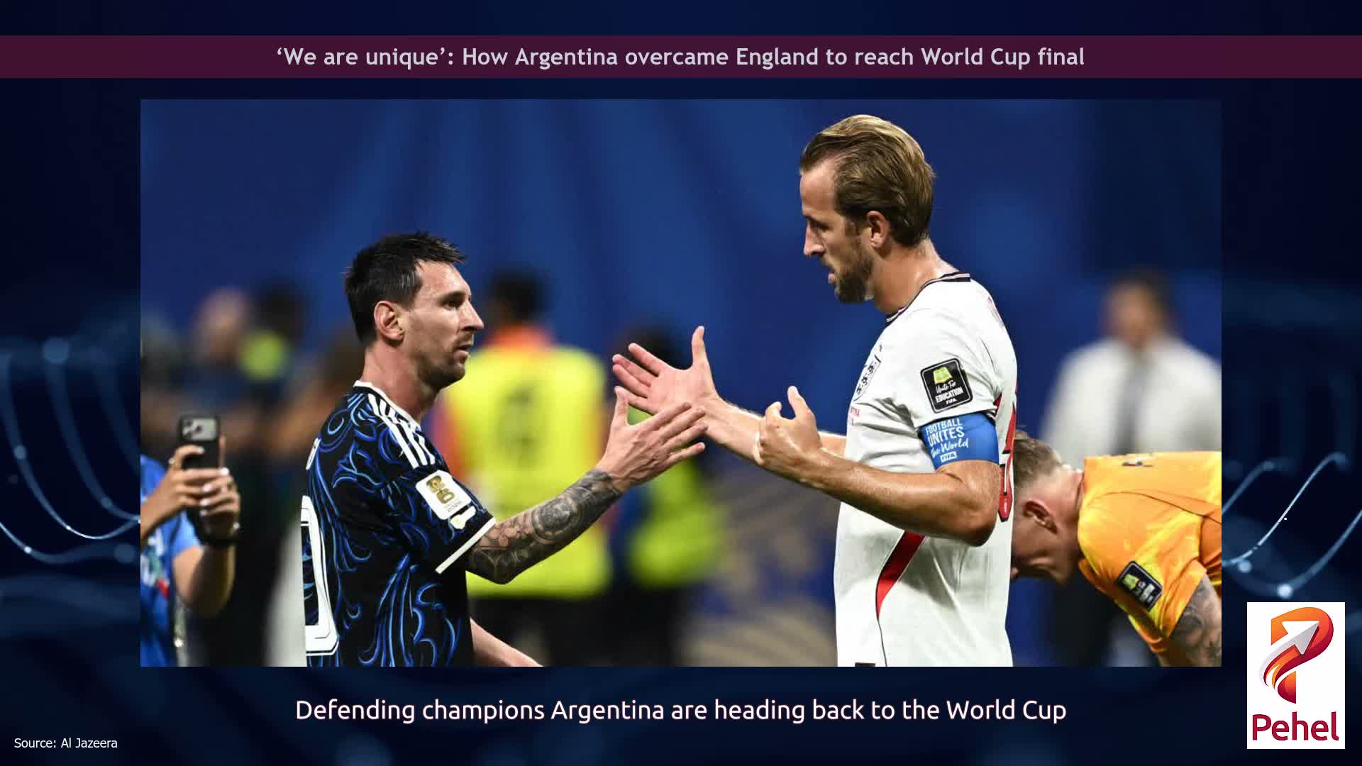 ‘We are unique’: How Argentina overcame England to reach World Cup final