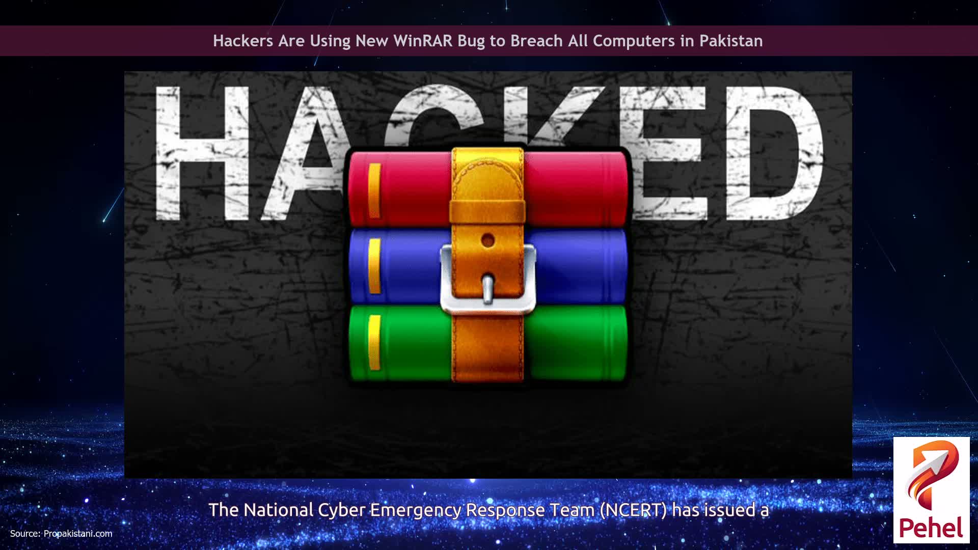 Hackers Are Using New WinRAR Bug to Breach All Computers in Pakistan