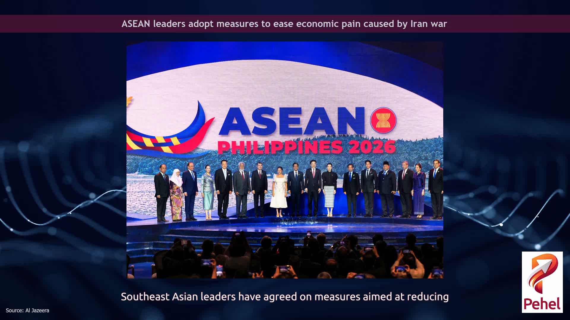 ASEAN leaders adopt measures to ease economic pain caused by Iran war
