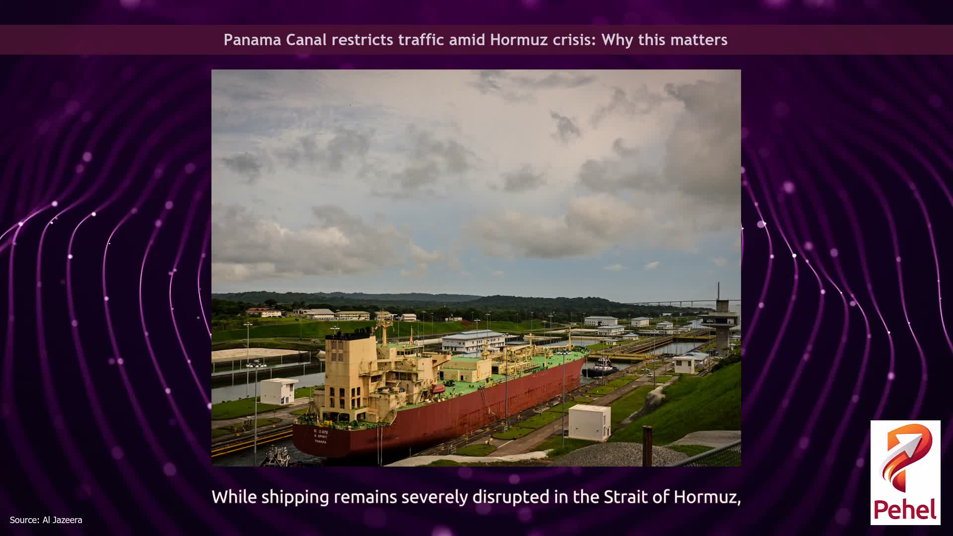 Panama Canal restricts traffic amid Hormuz crisis: Why this matters