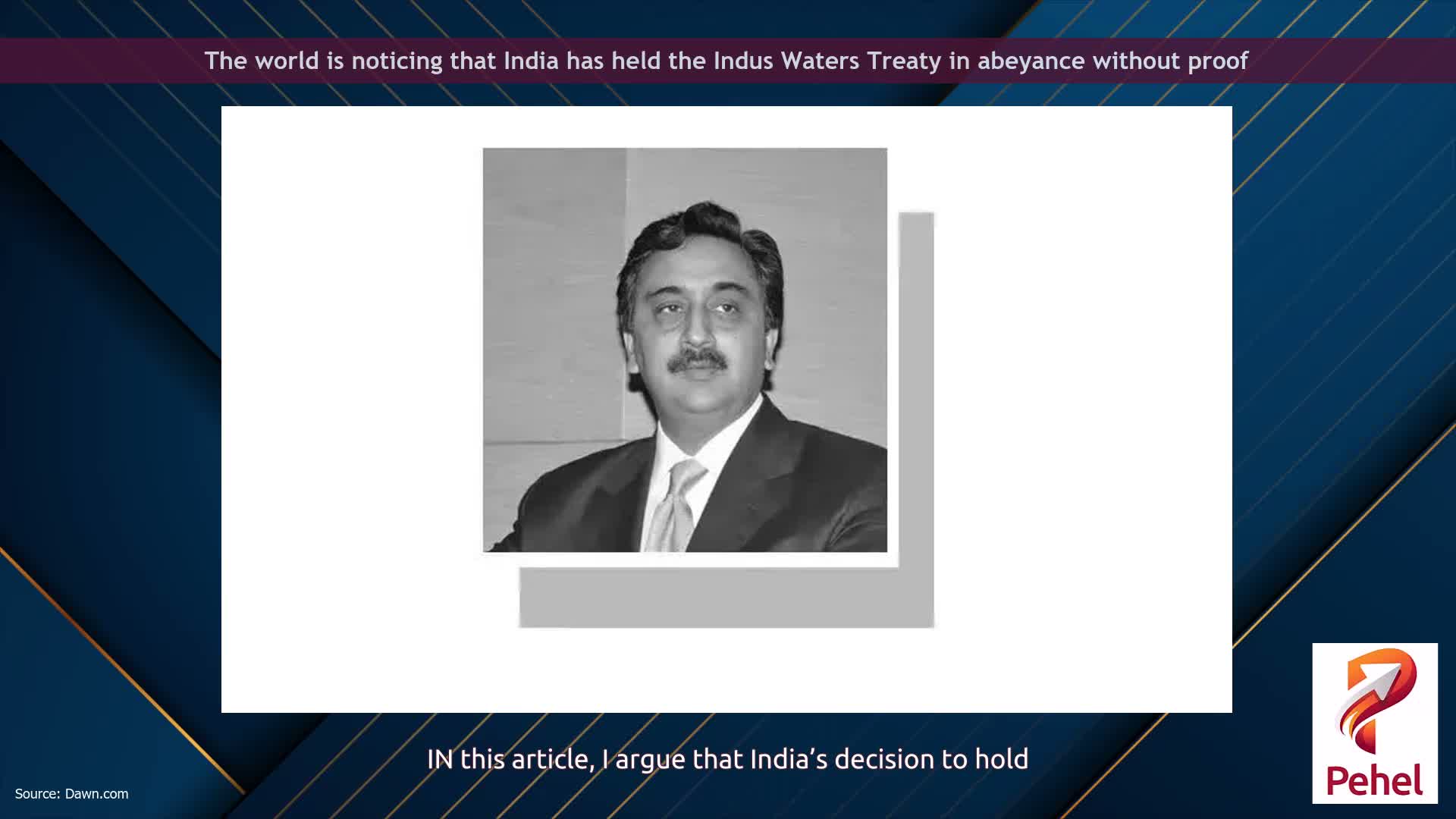 The world is noticing that India has held the Indus Waters Treaty in abeyance without proof