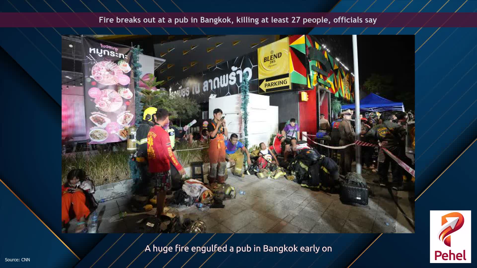 Fire breaks out at a pub in Bangkok, killing at least 27 people, officials say