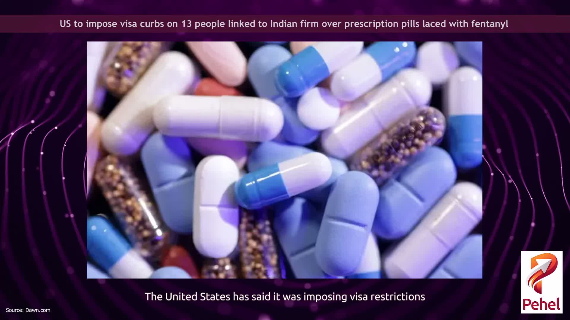 US to impose visa curbs on 13 people linked to Indian firm over prescription pills laced with fentanyl