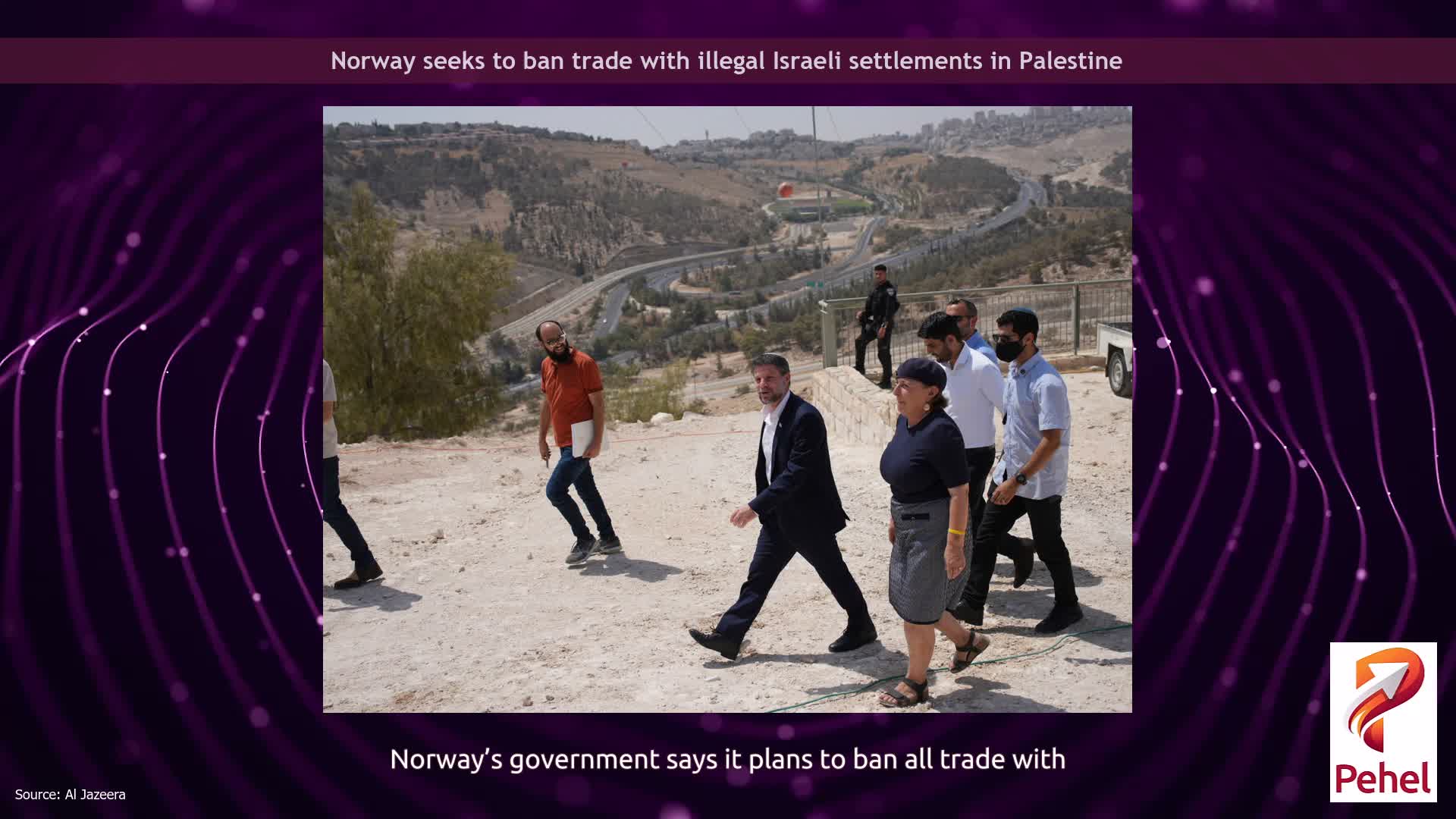 Norway seeks to ban trade with illegal Israeli settlements in Palestine