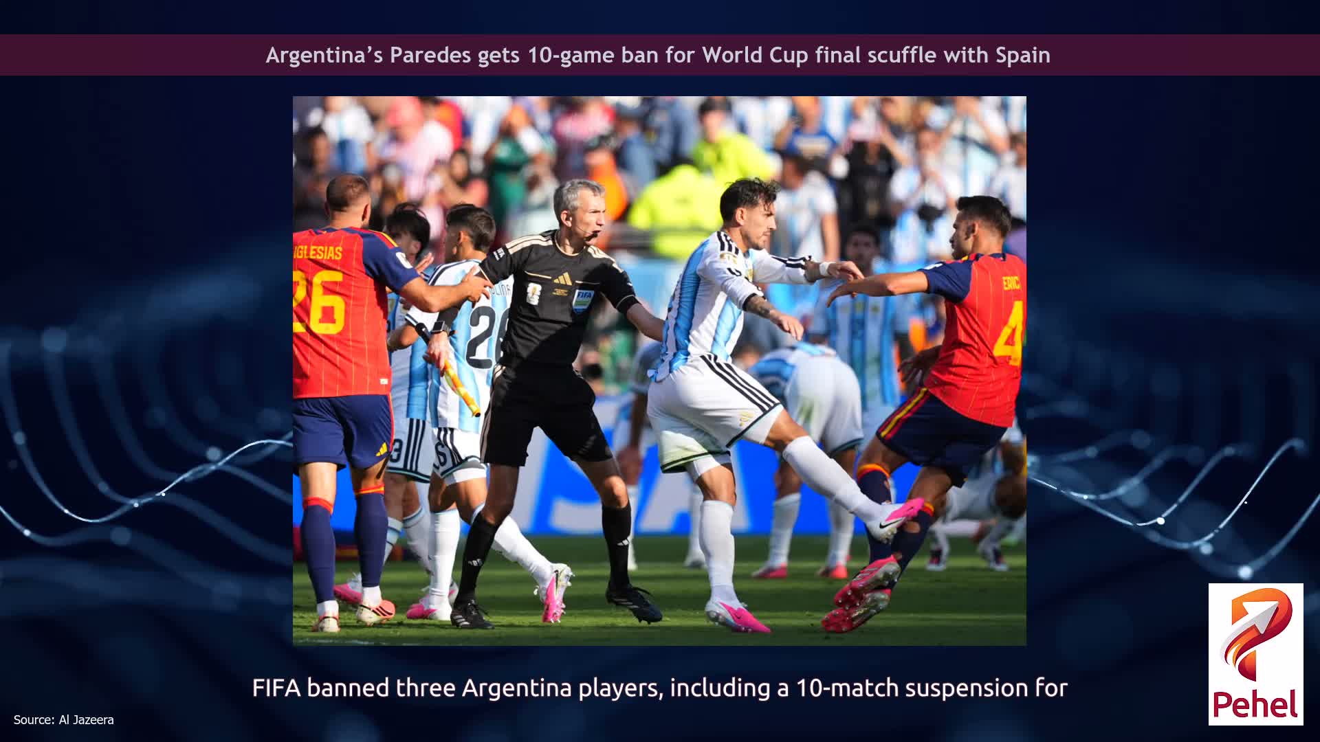 Argentina’s Paredes gets 10-game ban for World Cup final scuffle with Spain