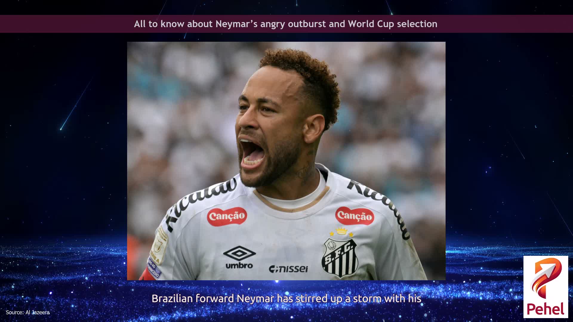 All to know about Neymar’s angry outburst and World Cup selection