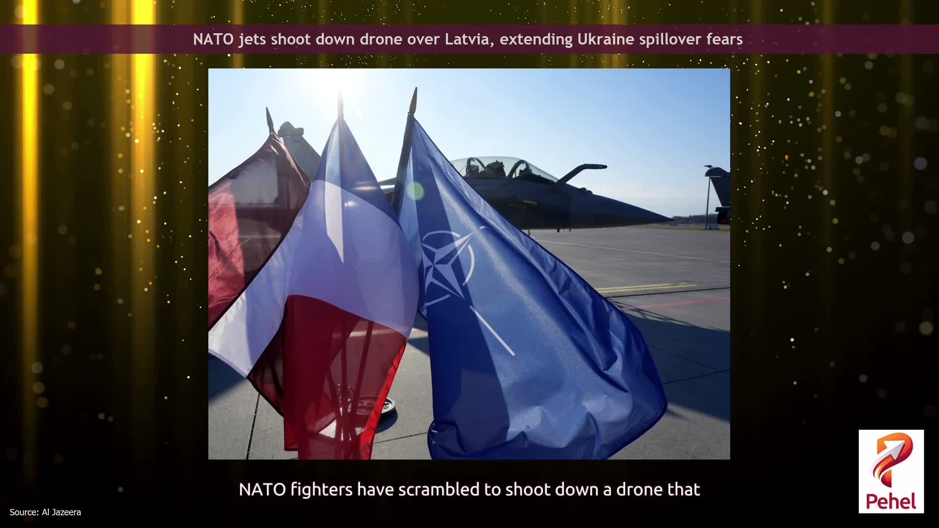 NATO jets shoot down drone over Latvia, extending Ukraine spillover fears