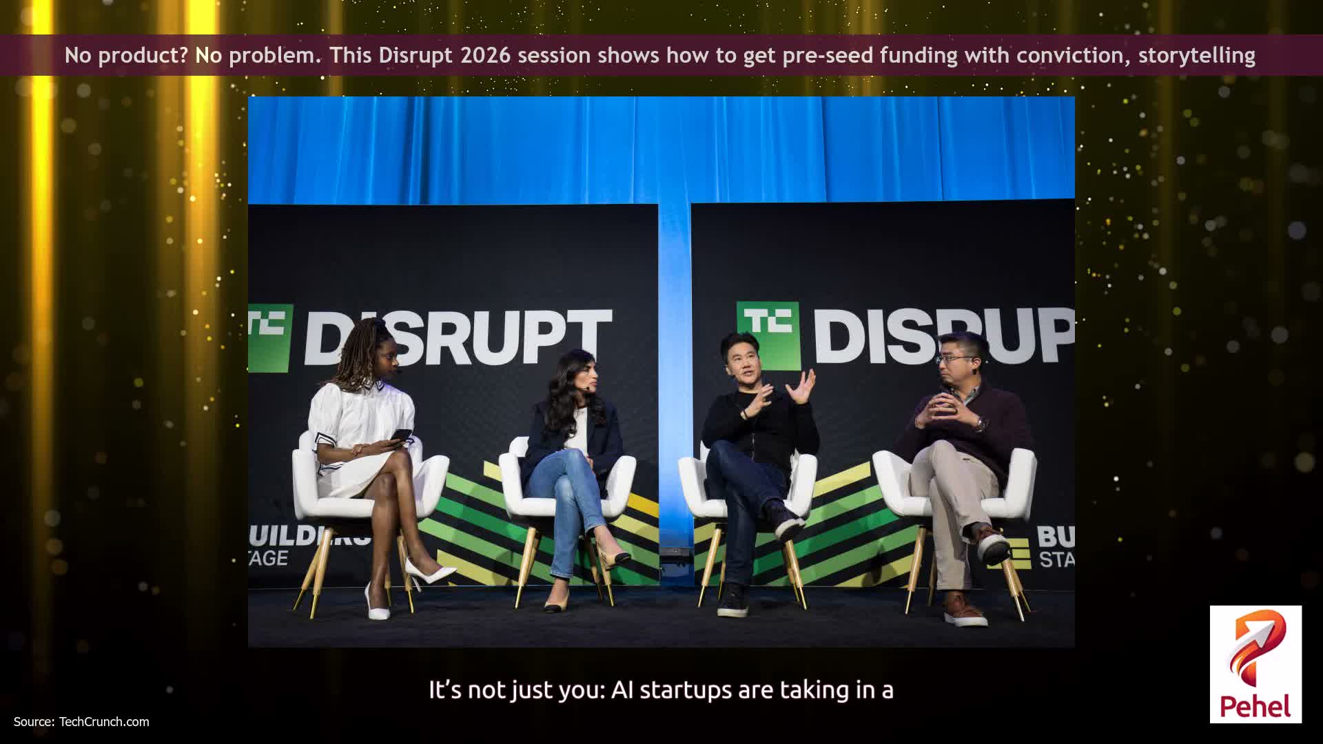 No product? No problem. This Disrupt 2026 session shows how to get pre-seed funding with conviction, storytelling