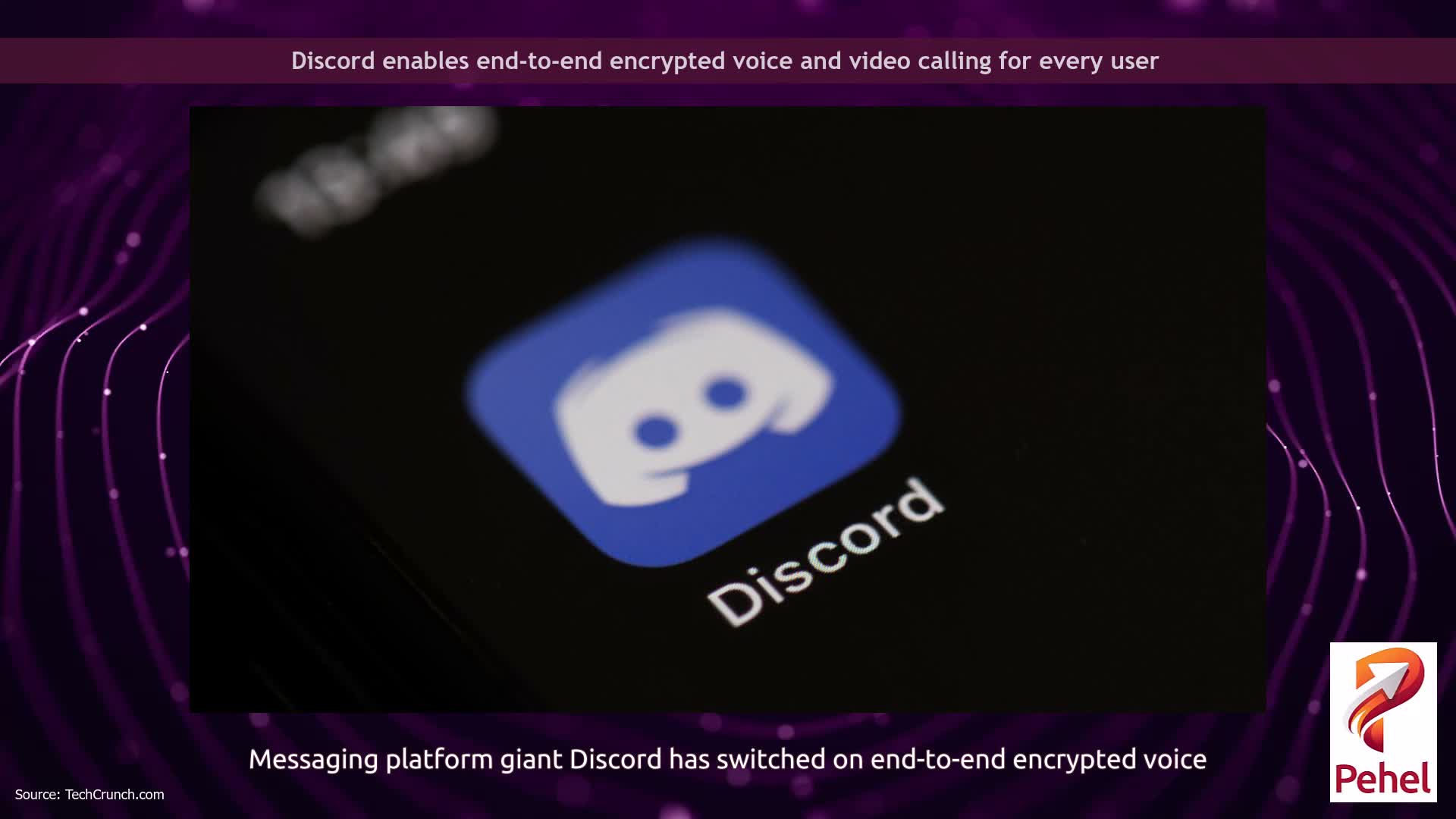 Discord enables end-to-end encrypted voice and video calling for every user