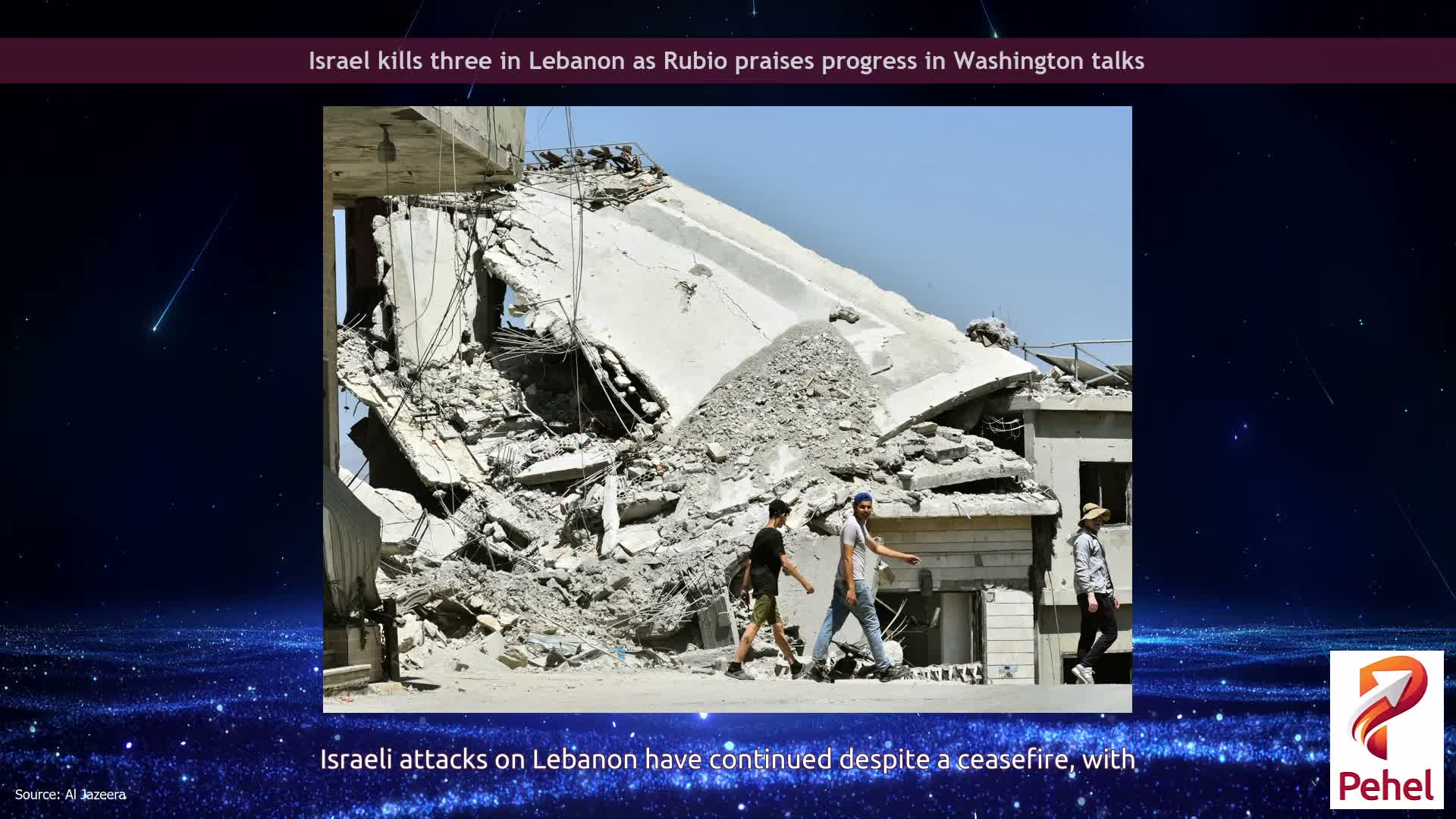 Israel kills three in Lebanon as Rubio praises progress in Washington talks