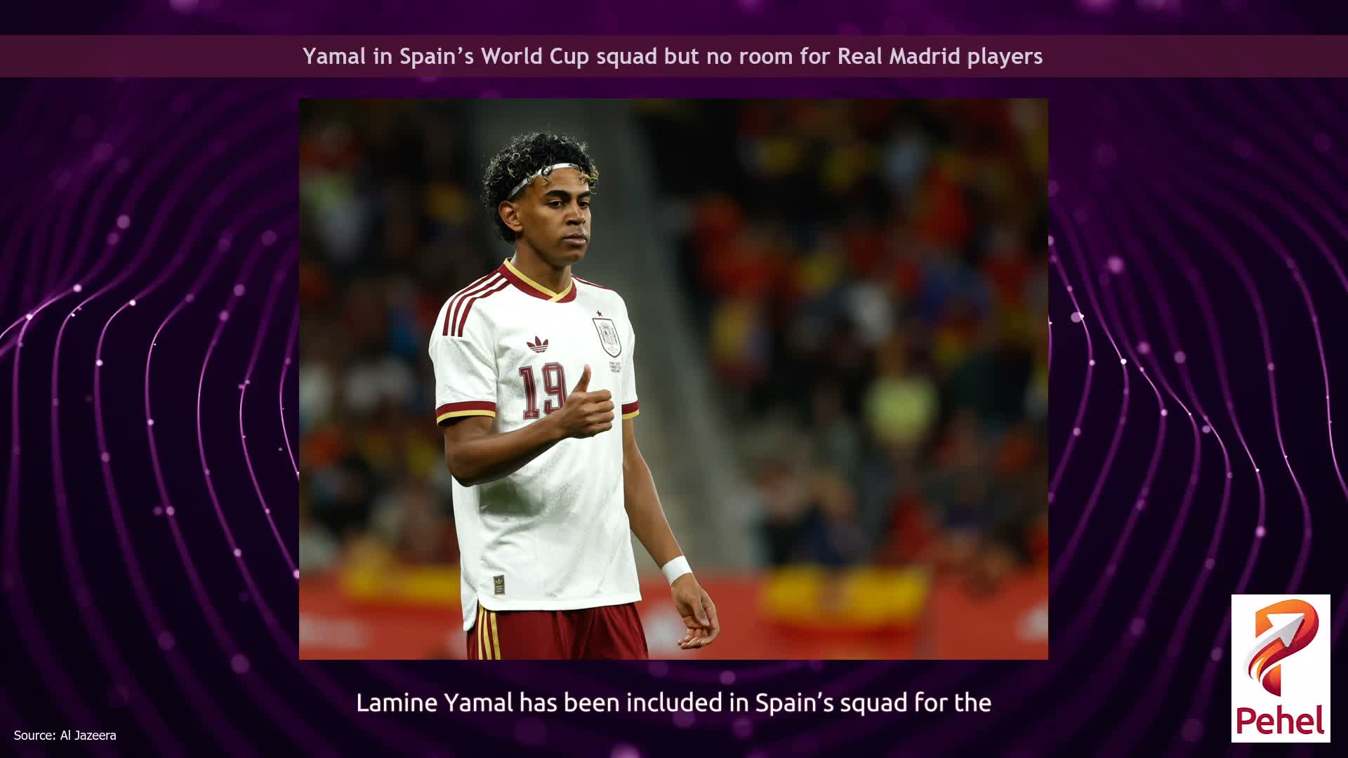 Yamal in Spain’s World Cup squad but no room for Real Madrid players