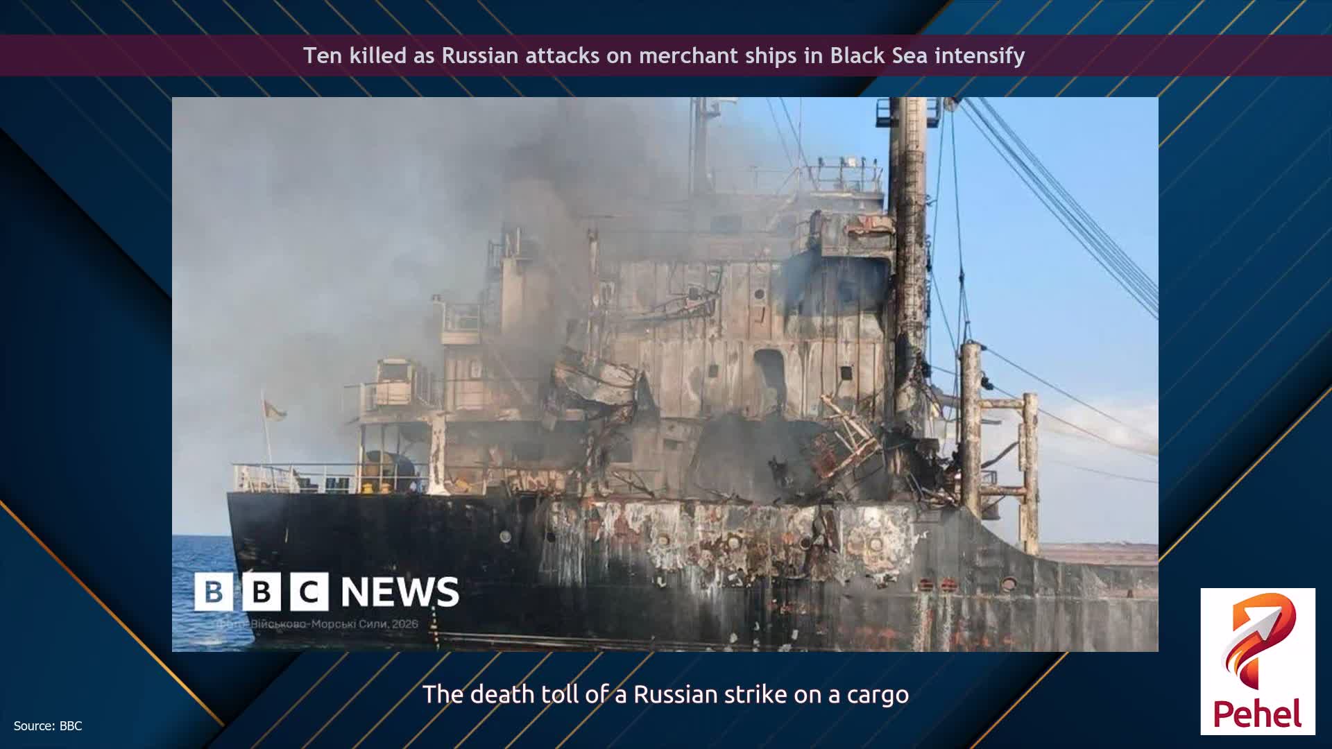 Ten killed as Russian attacks on merchant ships in Black Sea intensify