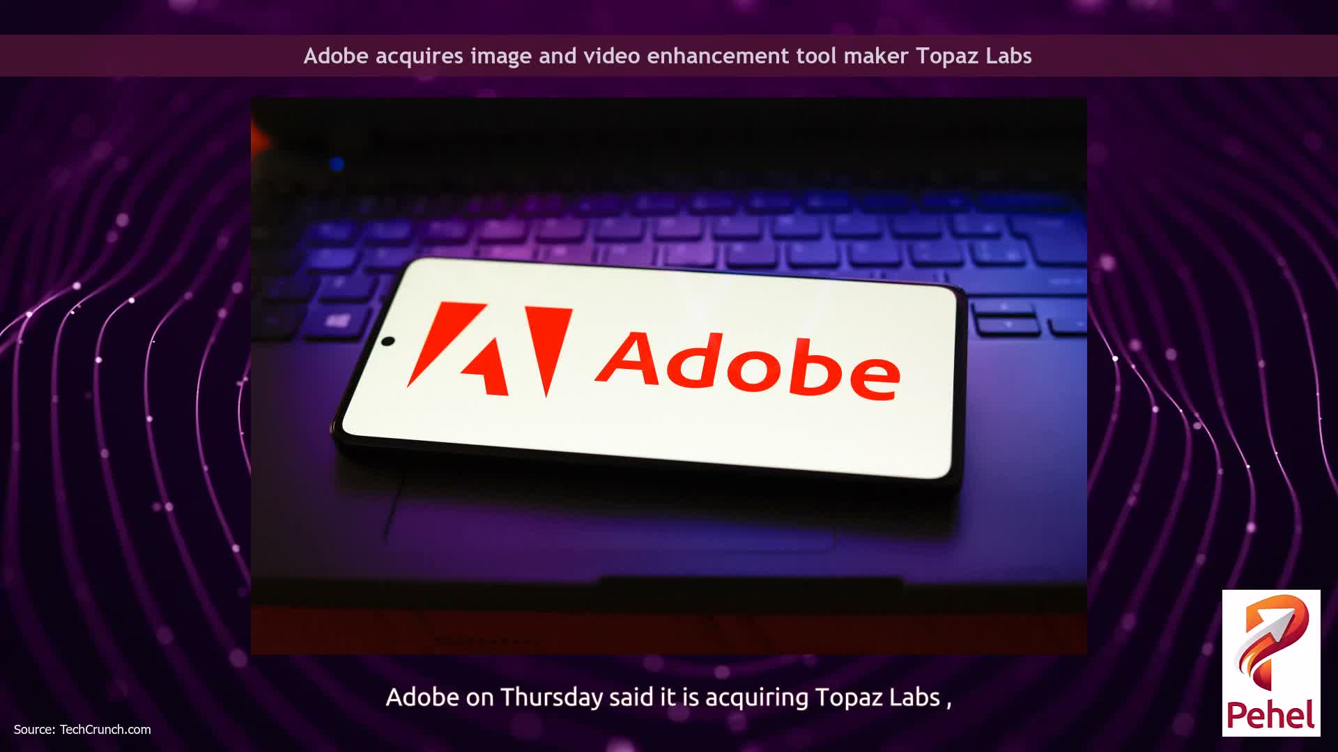 Adobe acquires image and video enhancement tool maker Topaz Labs