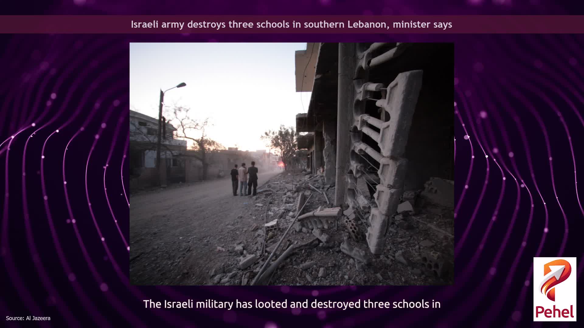 Israeli army destroys three schools in southern Lebanon, minister says