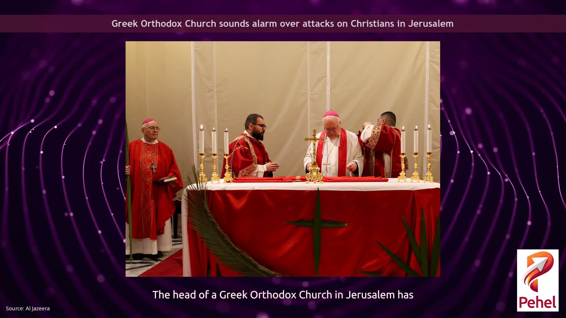Greek Orthodox Church sounds alarm over attacks on Christians in Jerusalem