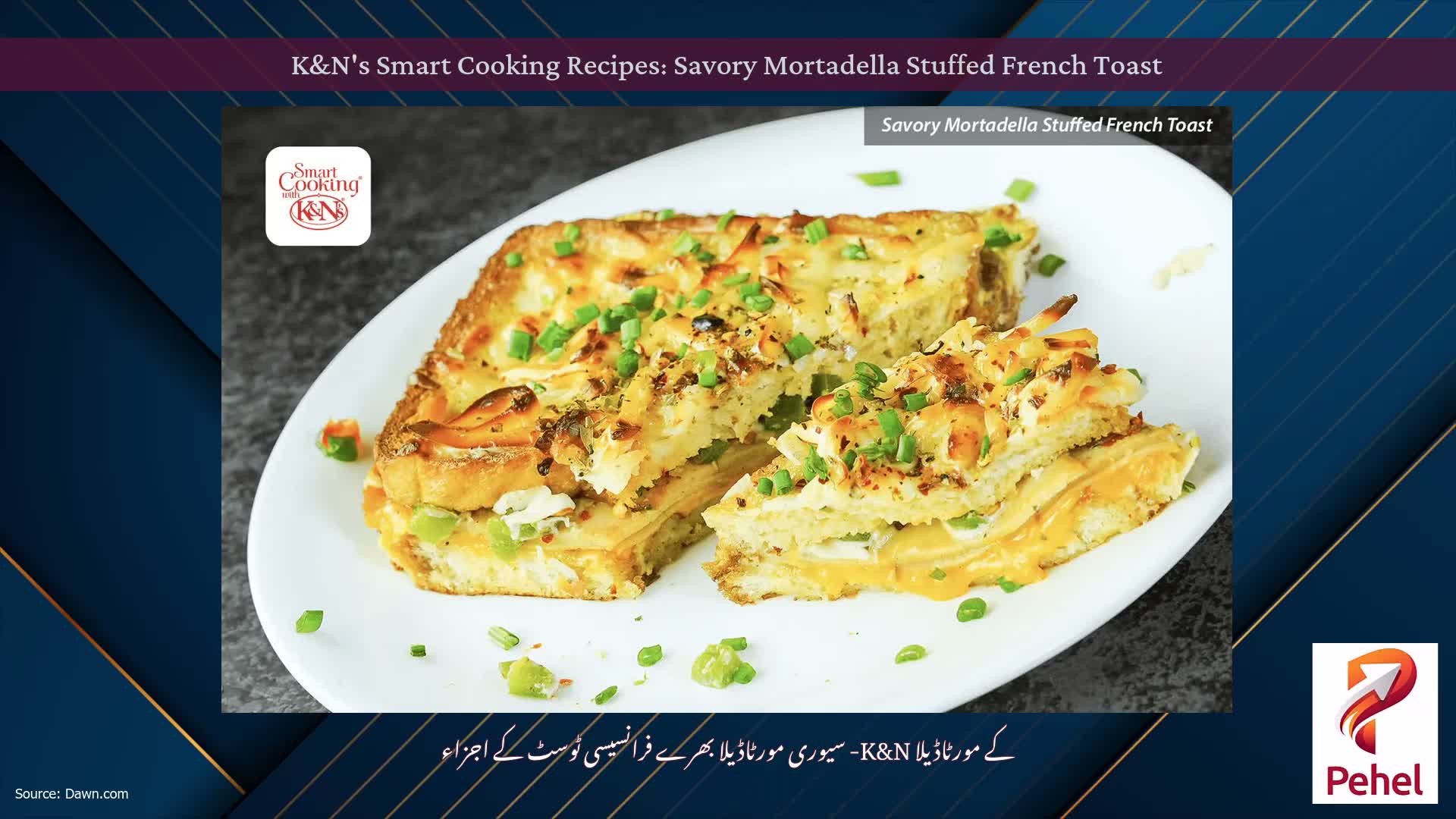 K&N's Smart Cooking Recipes: Savory Mortadella Stuffed French Toast