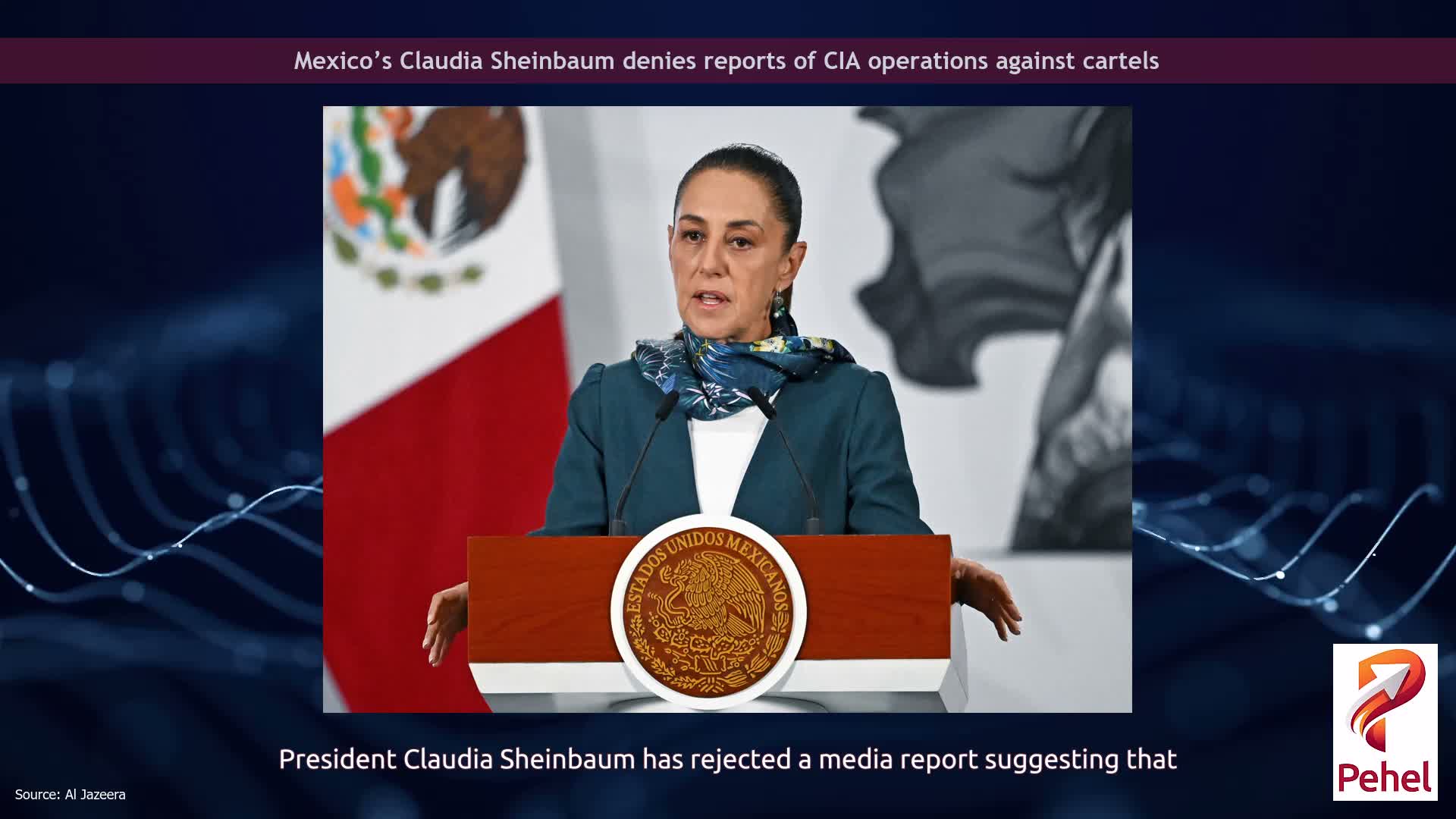 Mexico’s Claudia Sheinbaum denies reports of CIA operations against cartels