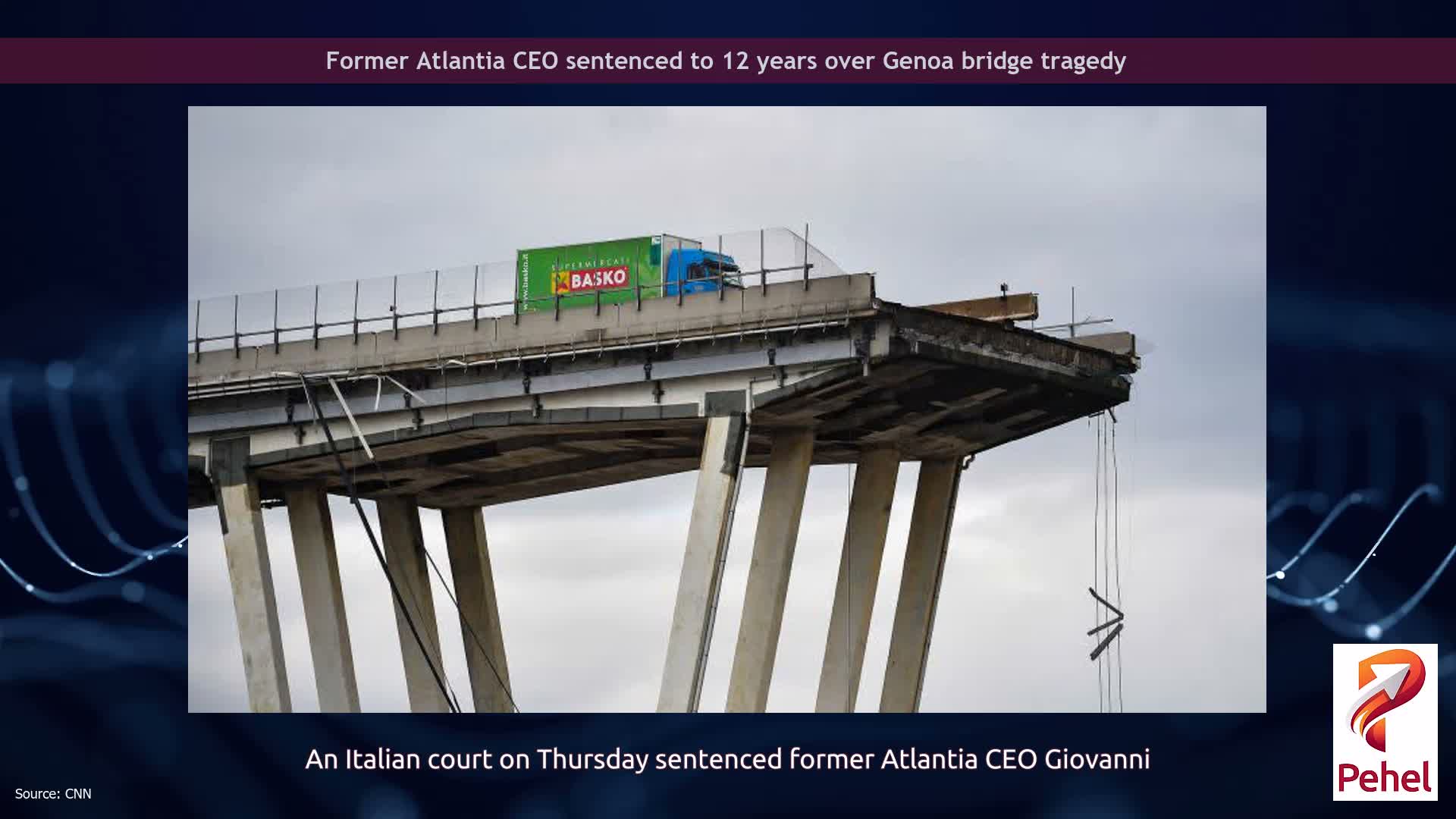 Former Atlantia CEO sentenced to 12 years over Genoa bridge tragedy