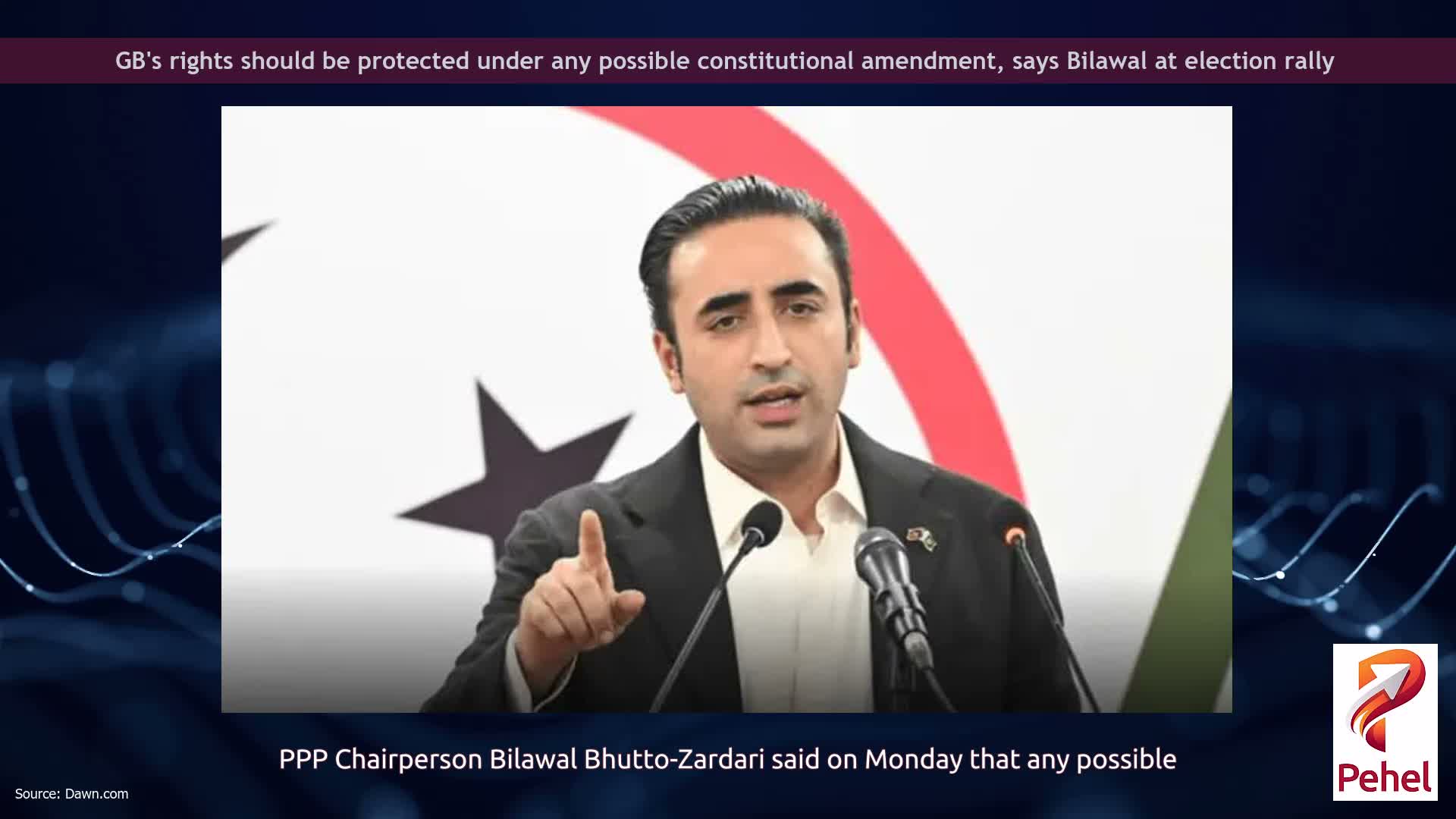 GB's rights should be protected under any possible constitutional amendment, says Bilawal at election rally