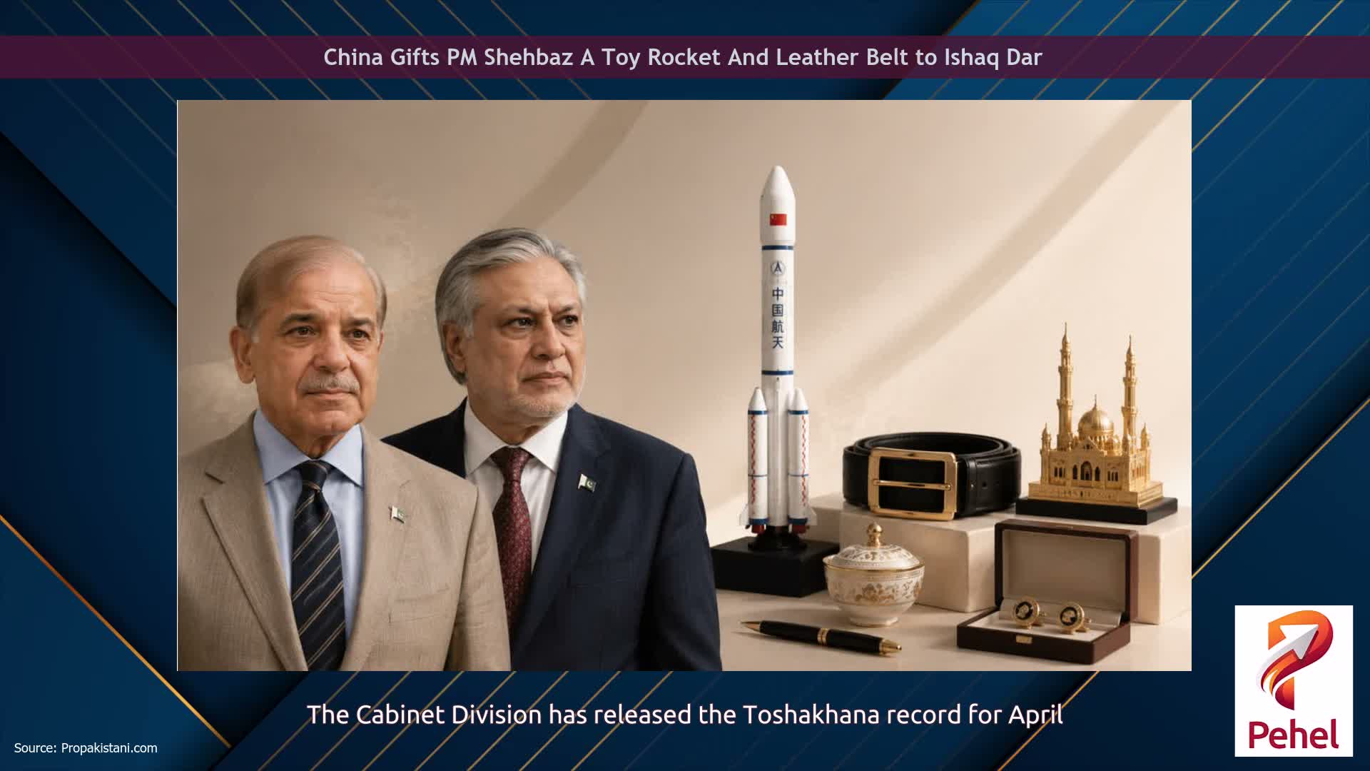 China Gifts PM Shehbaz A Toy Rocket And Leather Belt to Ishaq Dar