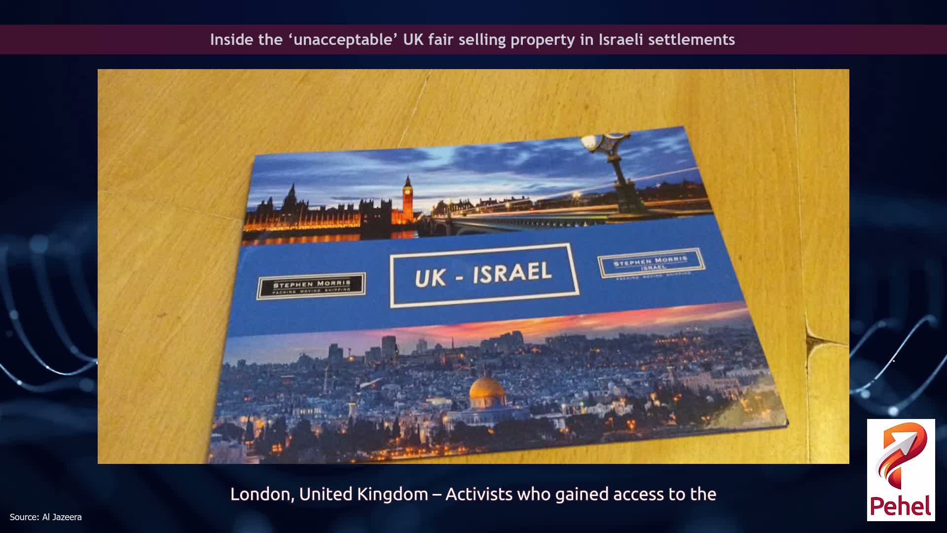 Inside the ‘unacceptable’ UK fair selling property in Israeli settlements