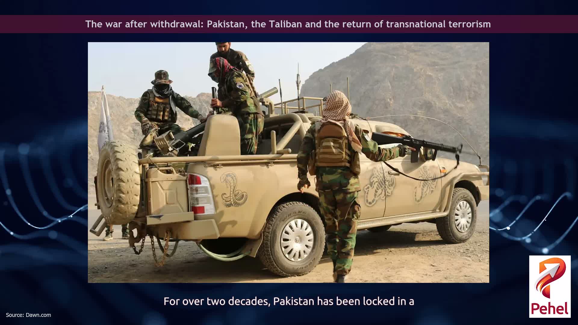 The war after withdrawal: Pakistan, the Taliban and the return of transnational terrorism