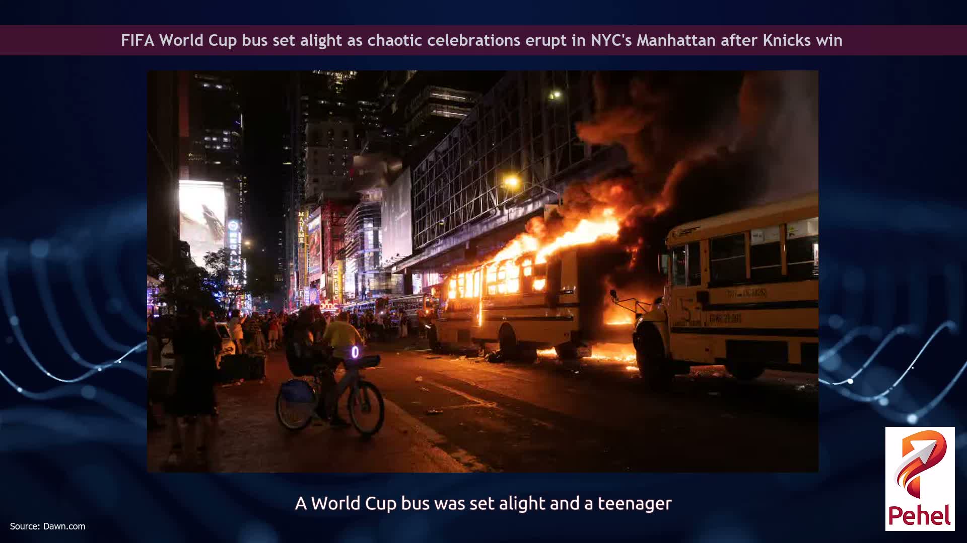 FIFA World Cup bus set alight as chaotic celebrations erupt in NYC's Manhattan after Knicks win