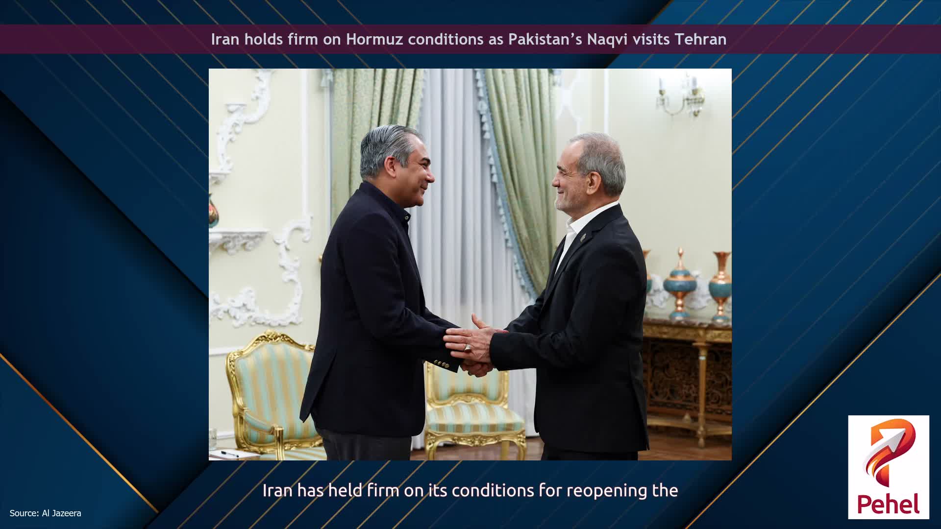 Iran holds firm on Hormuz conditions as Pakistan’s Naqvi visits Tehran
