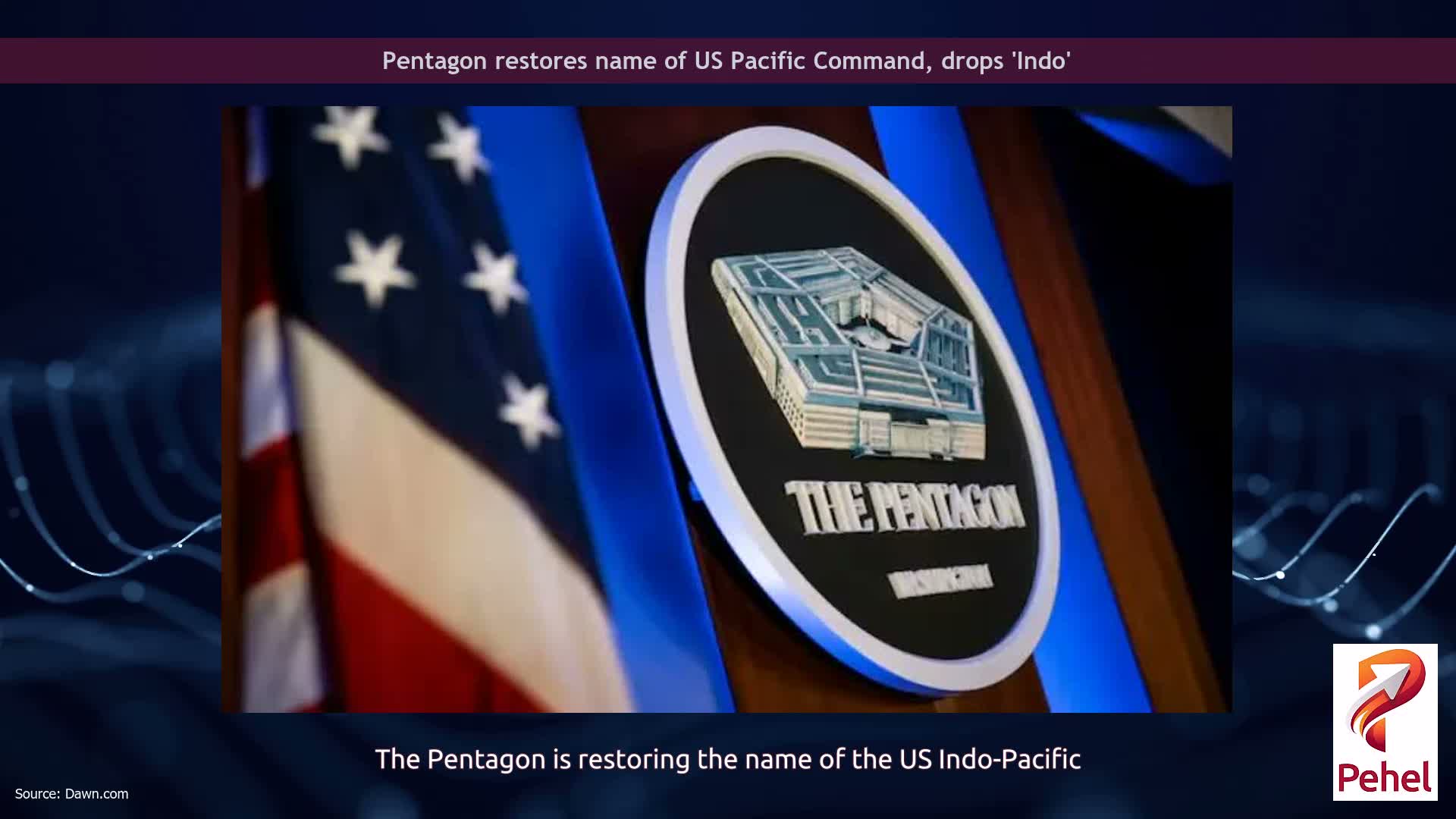 Pentagon restores name of US Pacific Command, drops 'Indo'