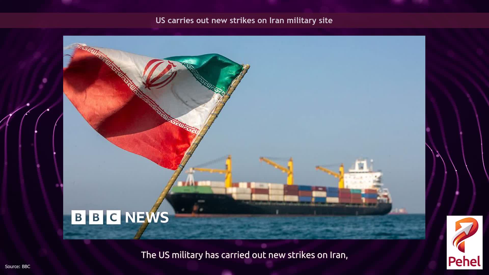 US carries out new strikes on Iran military site