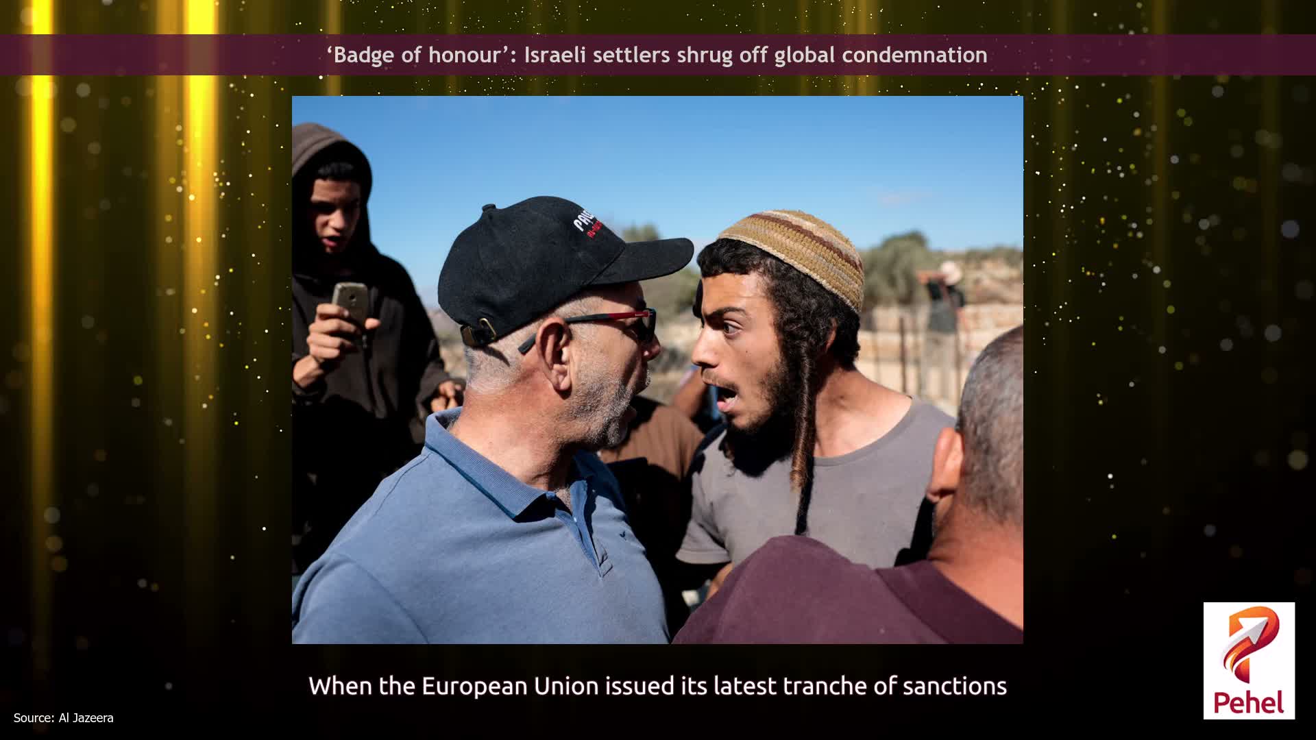 ‘Badge of honour’: Israeli settlers shrug off global condemnation