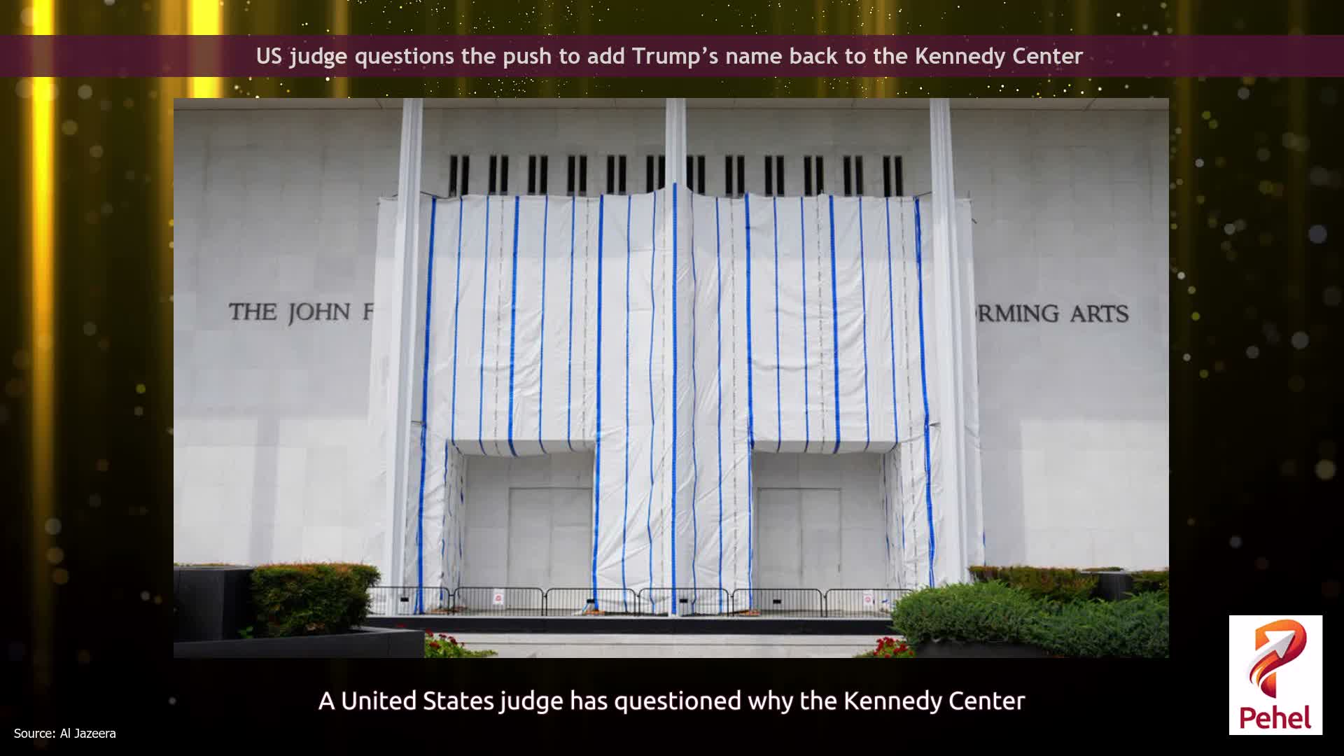 US judge questions the push to add Trump’s name back to the Kennedy Center