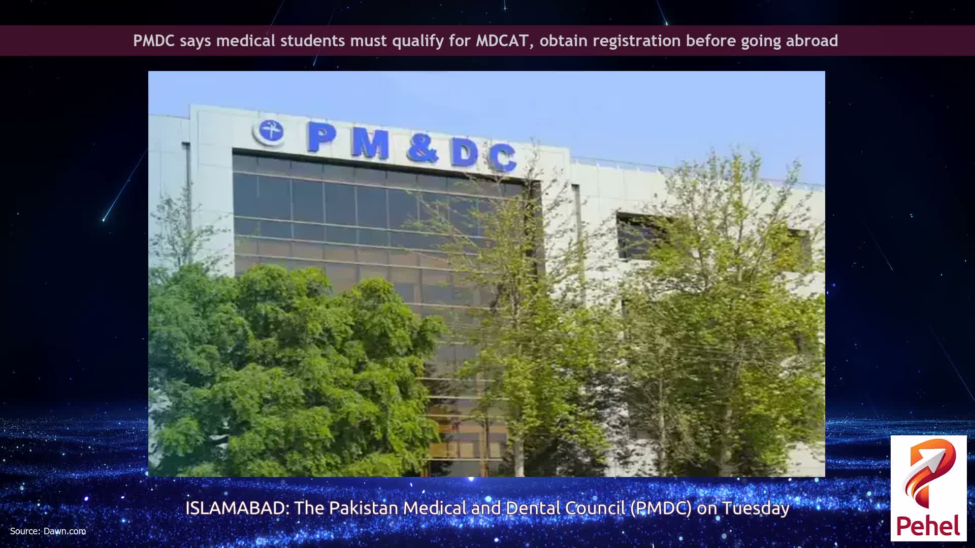 PMDC says medical students must qualify for MDCAT, obtain registration before going abroad