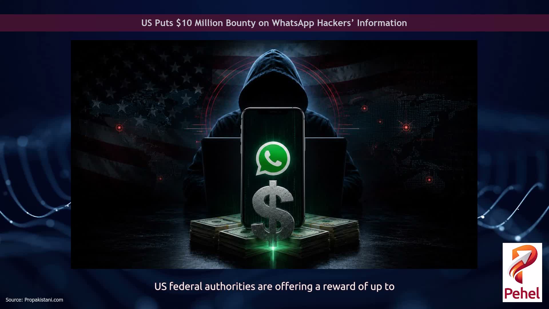 US Puts $10 Million Bounty on WhatsApp Hackers’ Information