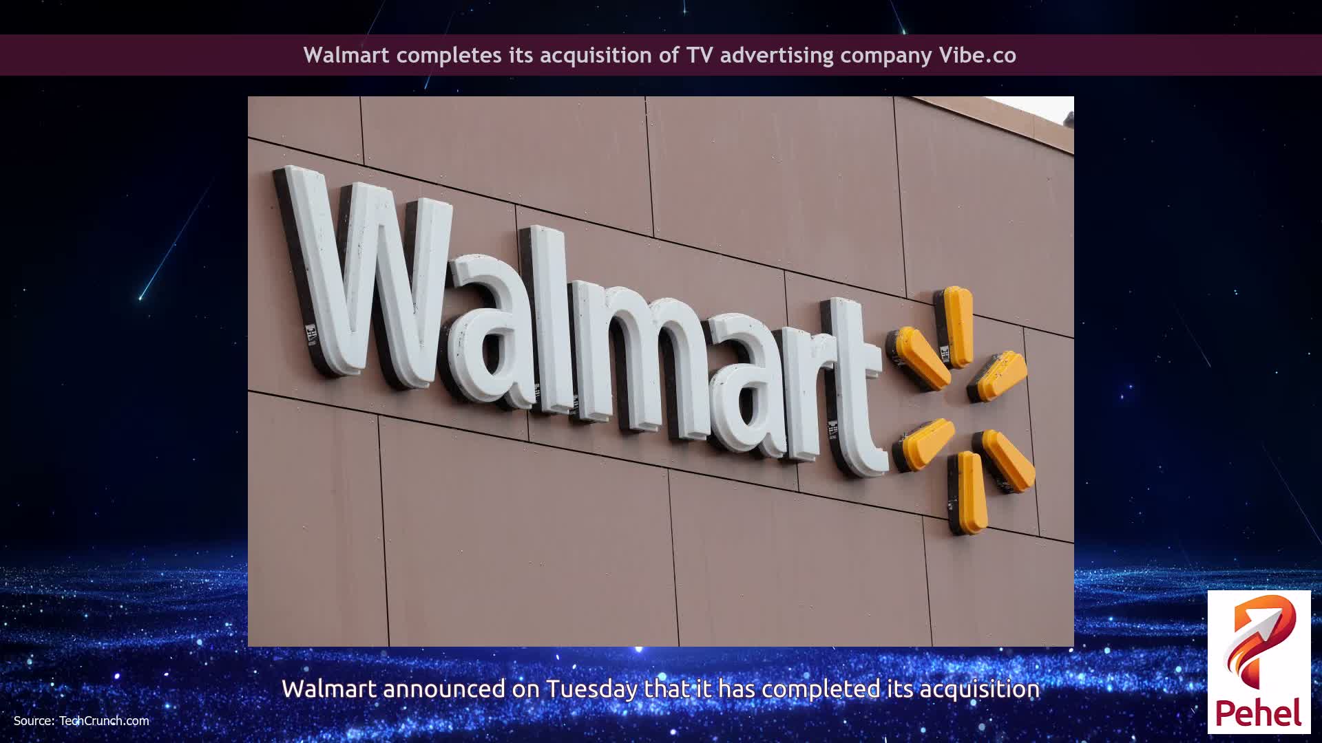 Walmart completes its acquisition of TV advertising company Vibe.co